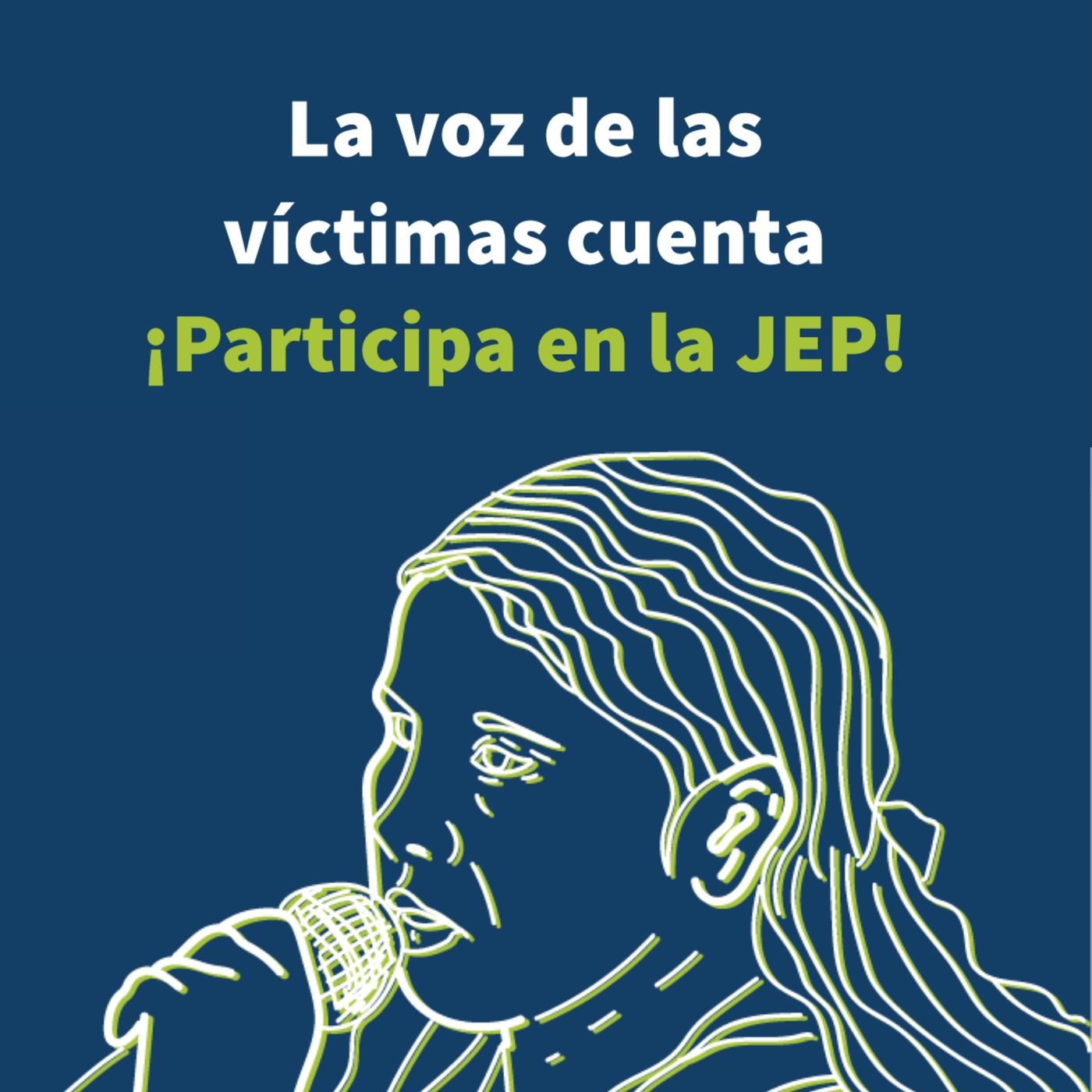 La voz de las víctimas cuenta: ¡Participa en la JEP!