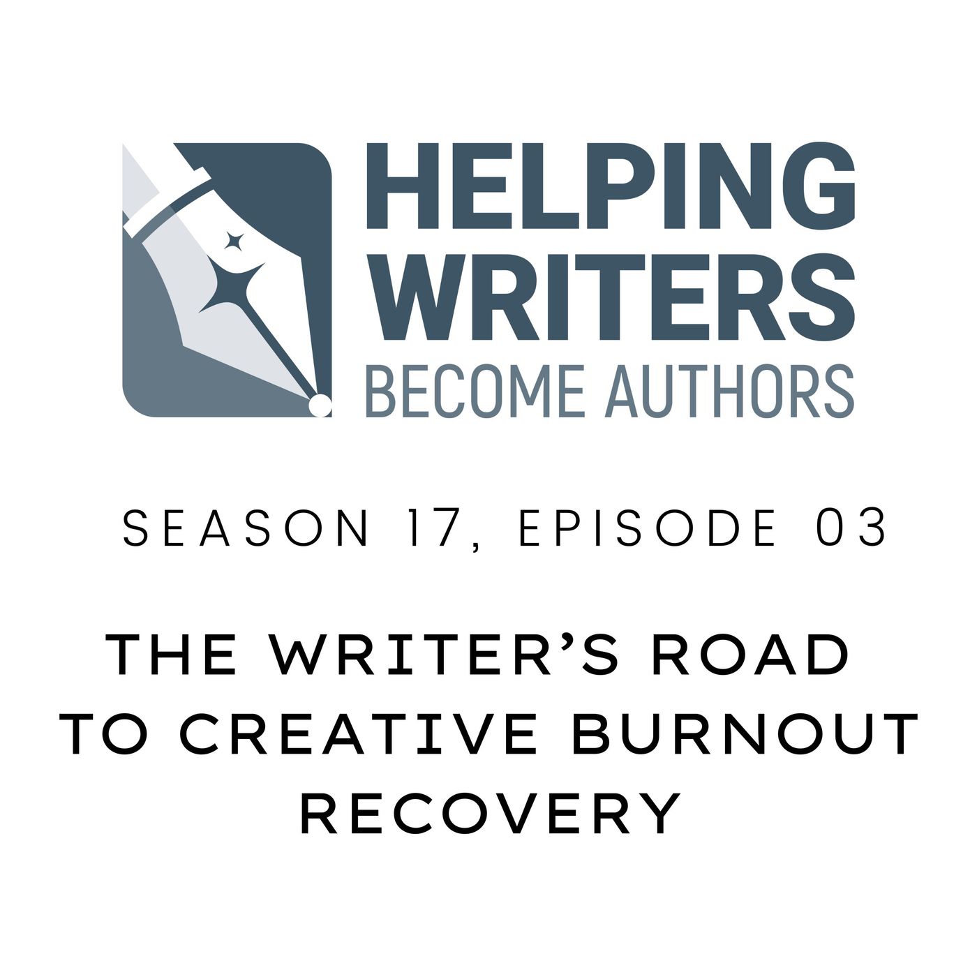S17:E03: The Writer’s Road to Creative Burnout Recovery episode artwork