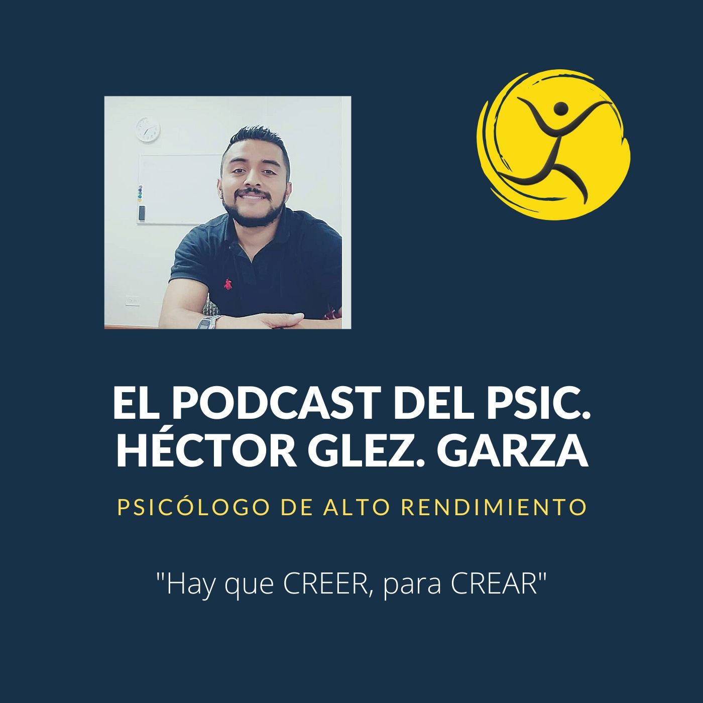 El Podcast del Psicólogo Héctor Glez. Garza