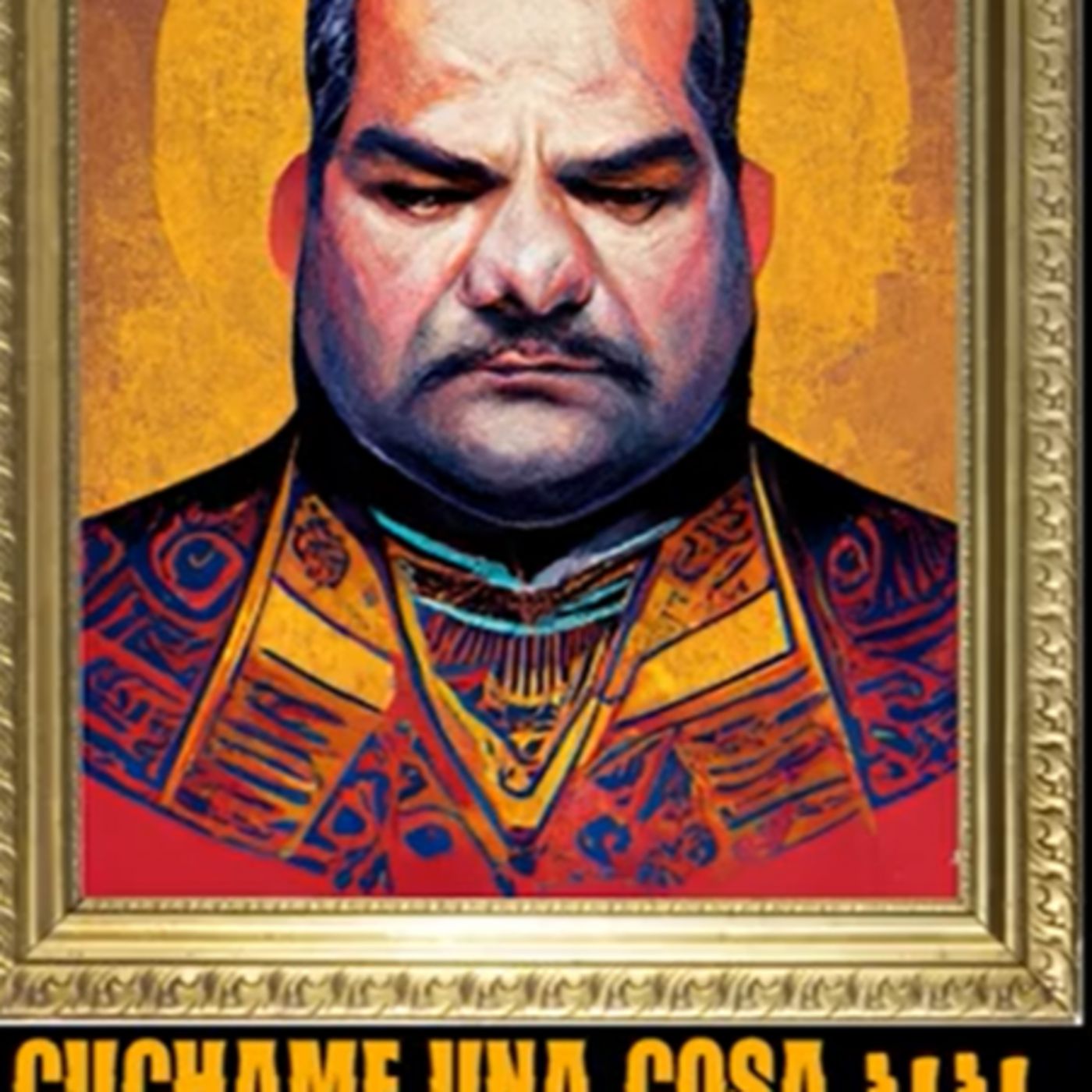 Cuchame una cosa Podcast