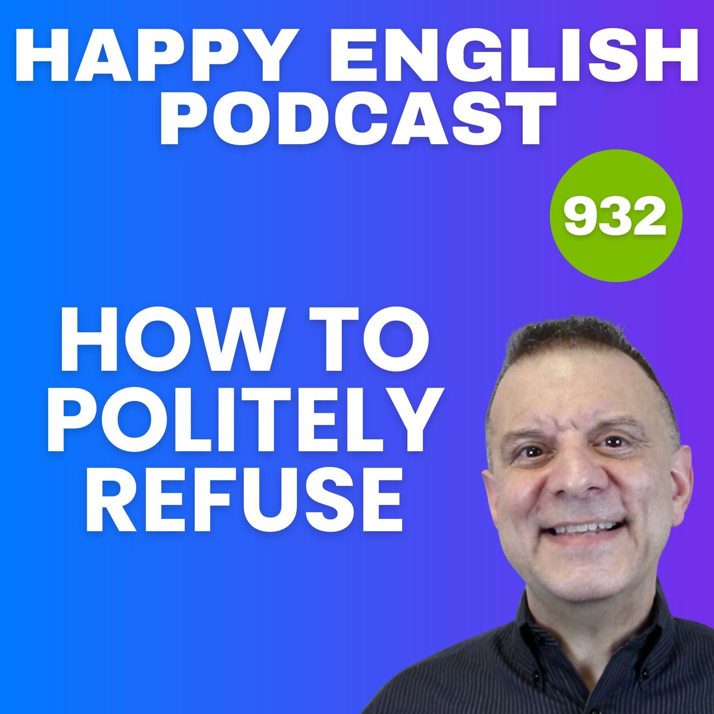 932 - How To Politely Refuse an Invitation in English