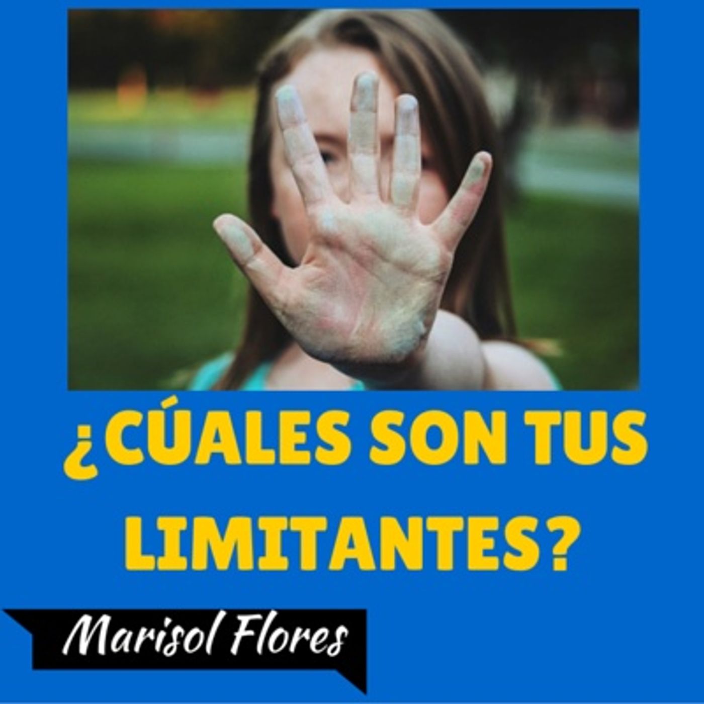 ¿Cuáles son tus limitantes? episode artwork