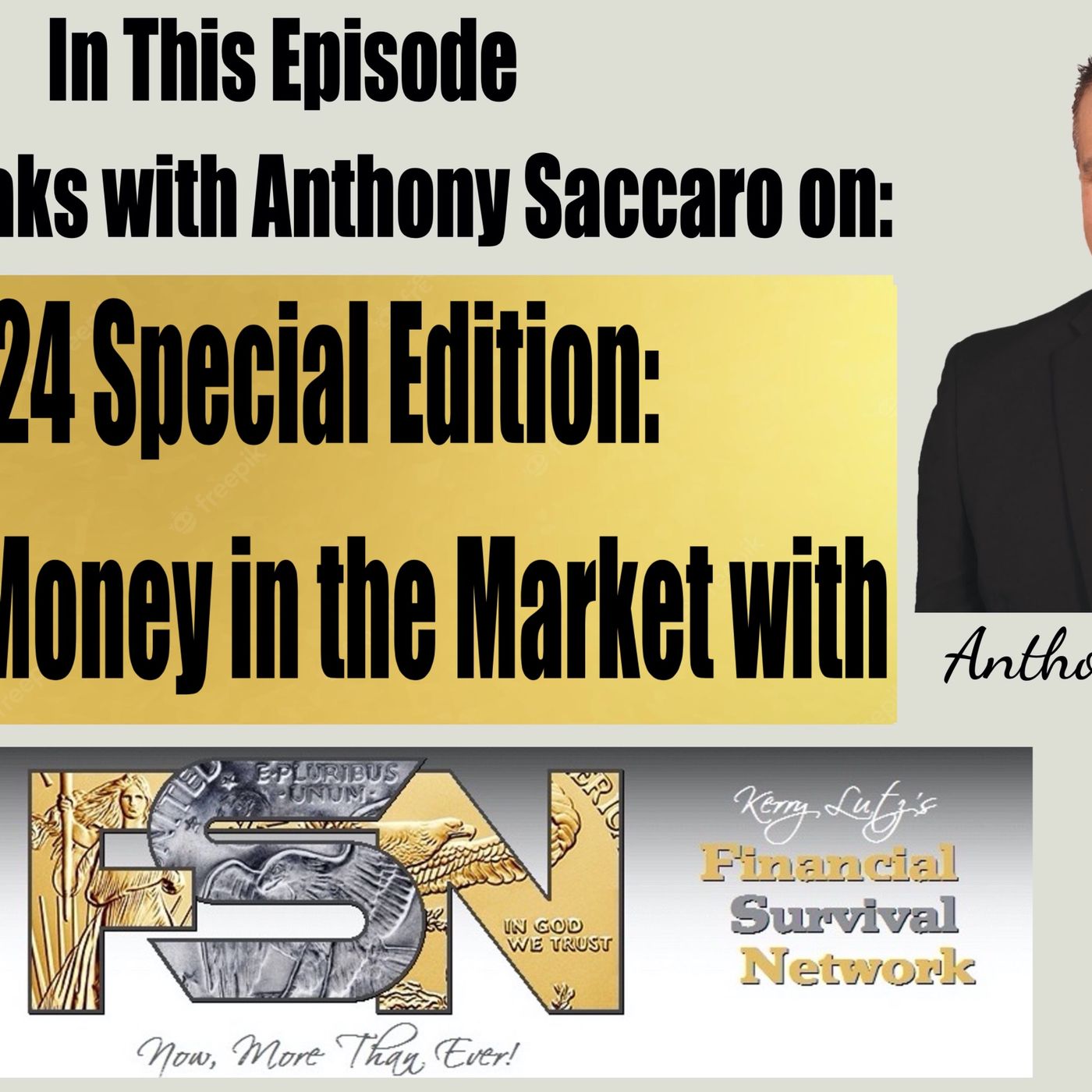 cover of episode 2024 Special Edition: Making Money in the Market with Anthony Sacarro #5978