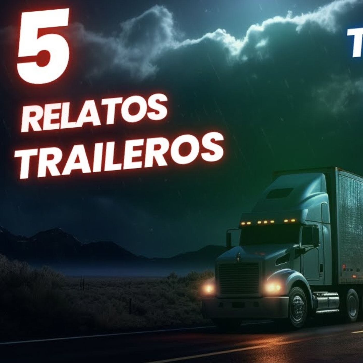5 HISTORIAS DE TERROR REALES TRAILEROS ENFRENTAN HORRORES EN CARRETERAS SOLITARIAS  HORROR