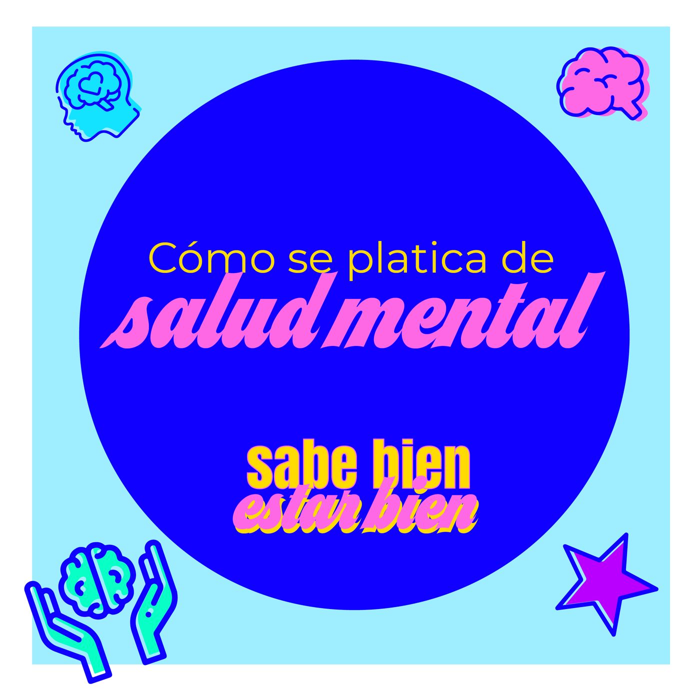 Sabe Bien Estar Bien