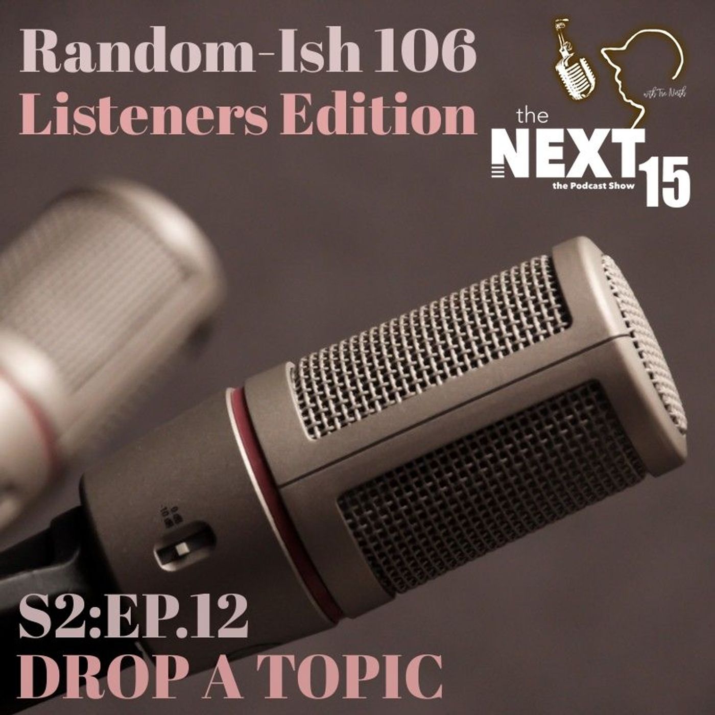Random-Ish 106: "Drop A Topic" Listeners Edition episode artwork