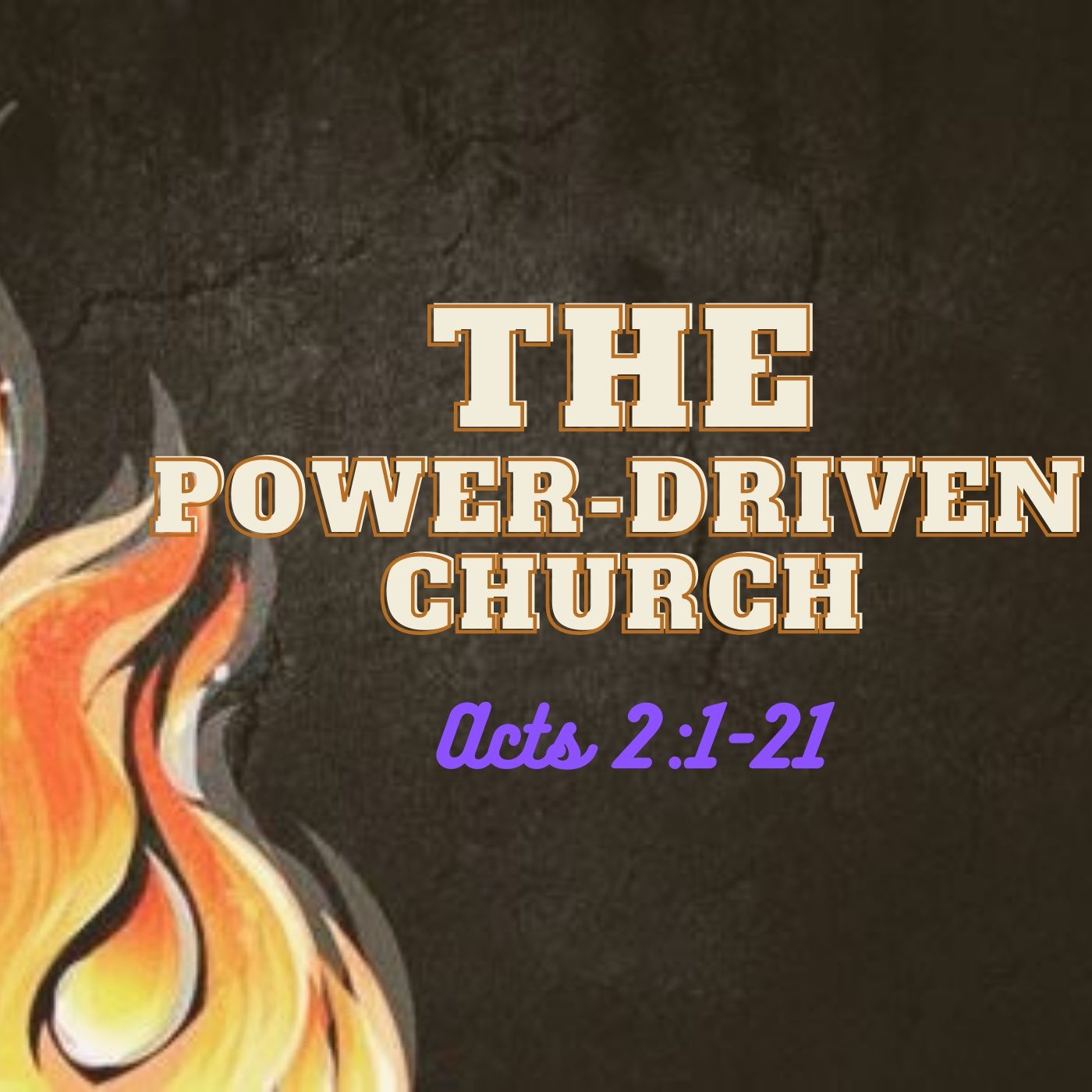 EPISODE #04: The Power-Driven Church - Acts 2:1-21 episode artwork