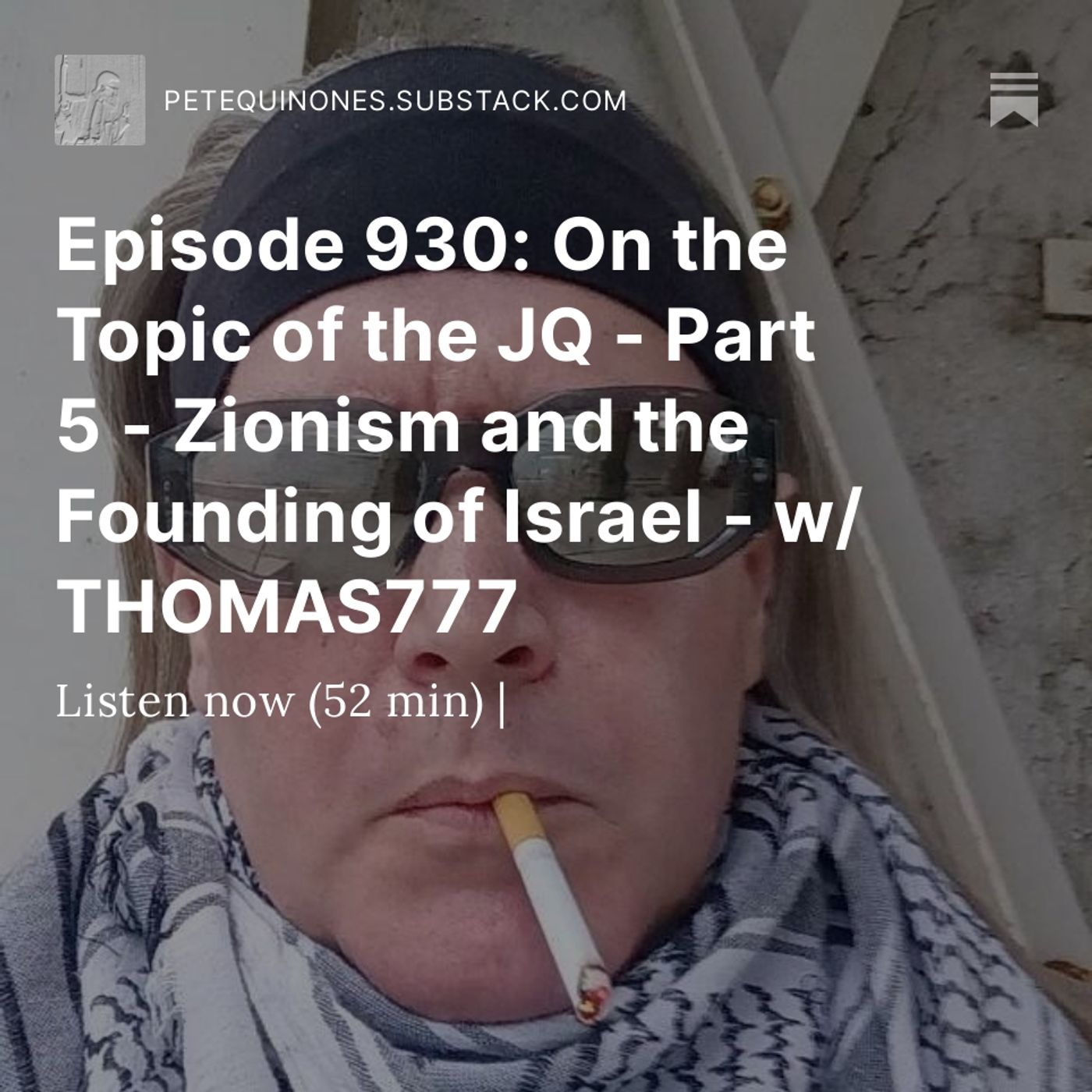 Episode 930: On the Topic of the JQ - Part 5 - Zionism and the Founding of Israel - w/ THOMAS777