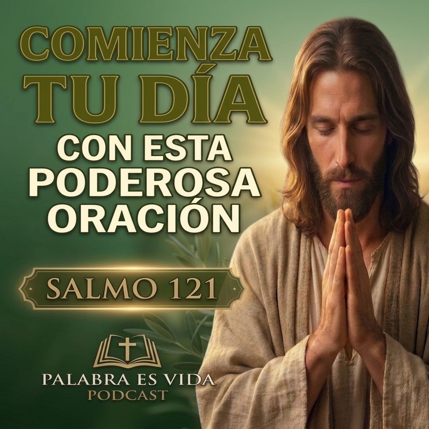 🌅 Comienza Tu Día con Esta Poderosa Oración - Salmo 121 episode artwork
