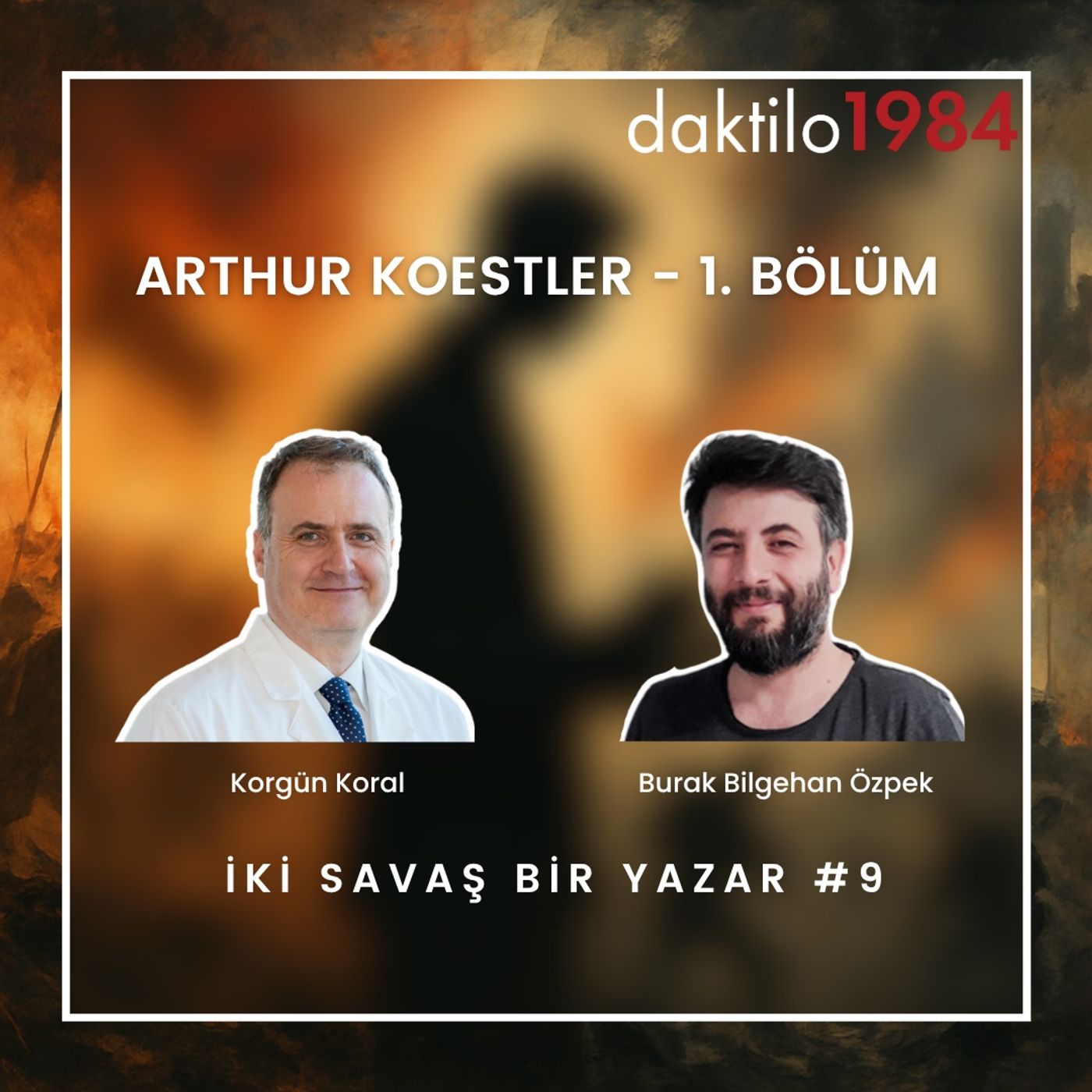 Arthur Koestler I: Filistin'de Beş Parasız I İki Savaş Bir Yazar #9 episode artwork