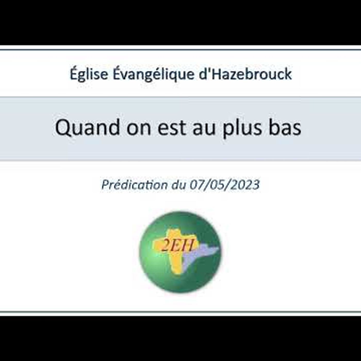 Eglise Evangélique d'Hazebrouck - Quand on est au plus bas