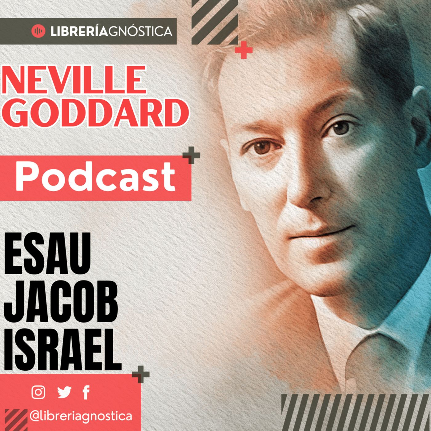 NEVILLE GODDARD ❯ Esau Jacob Israel ❯ Ley de la Atracción 📕 CONFERENCIA COMPLETA episode artwork