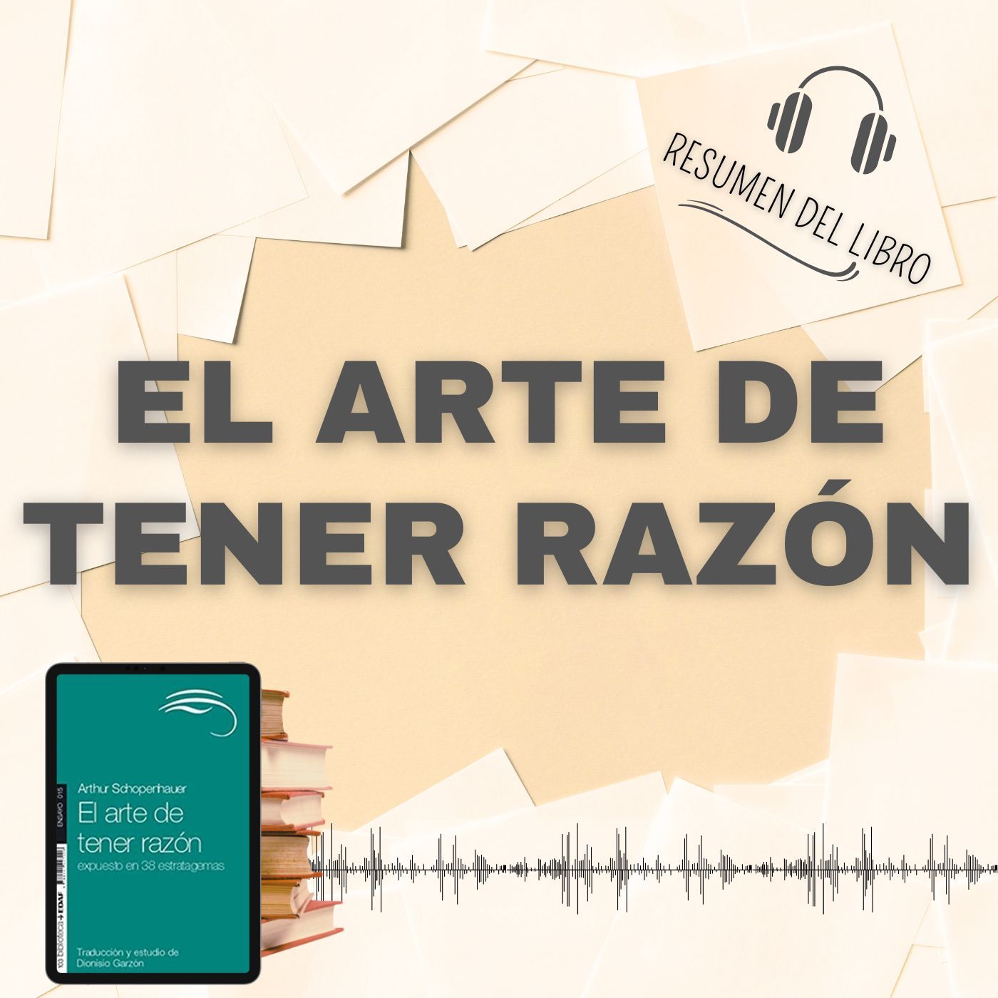 4 Secretos del Libro 'EL ARTE DE TENER RAZÓN' 📗 Resumen del Libro - Ideas Clave de Arthur Schopenhouer (Baja tu PDF📥)