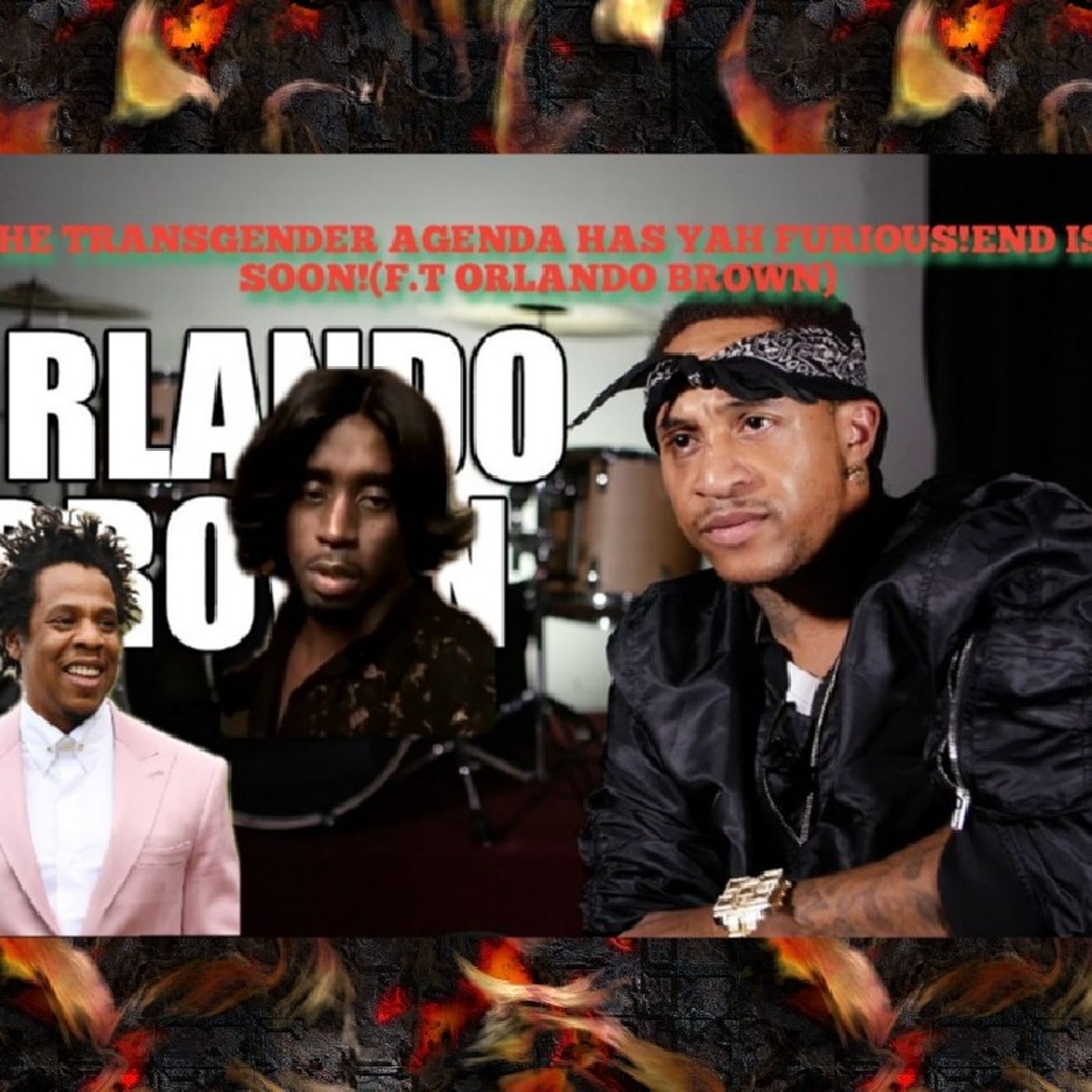 THE TRANSGENDER AGENDA HAS YAHWEH GREATLY FURIOUS!DEATH IS NEXT!(FT!ORLANDO BROWN!) episode artwork