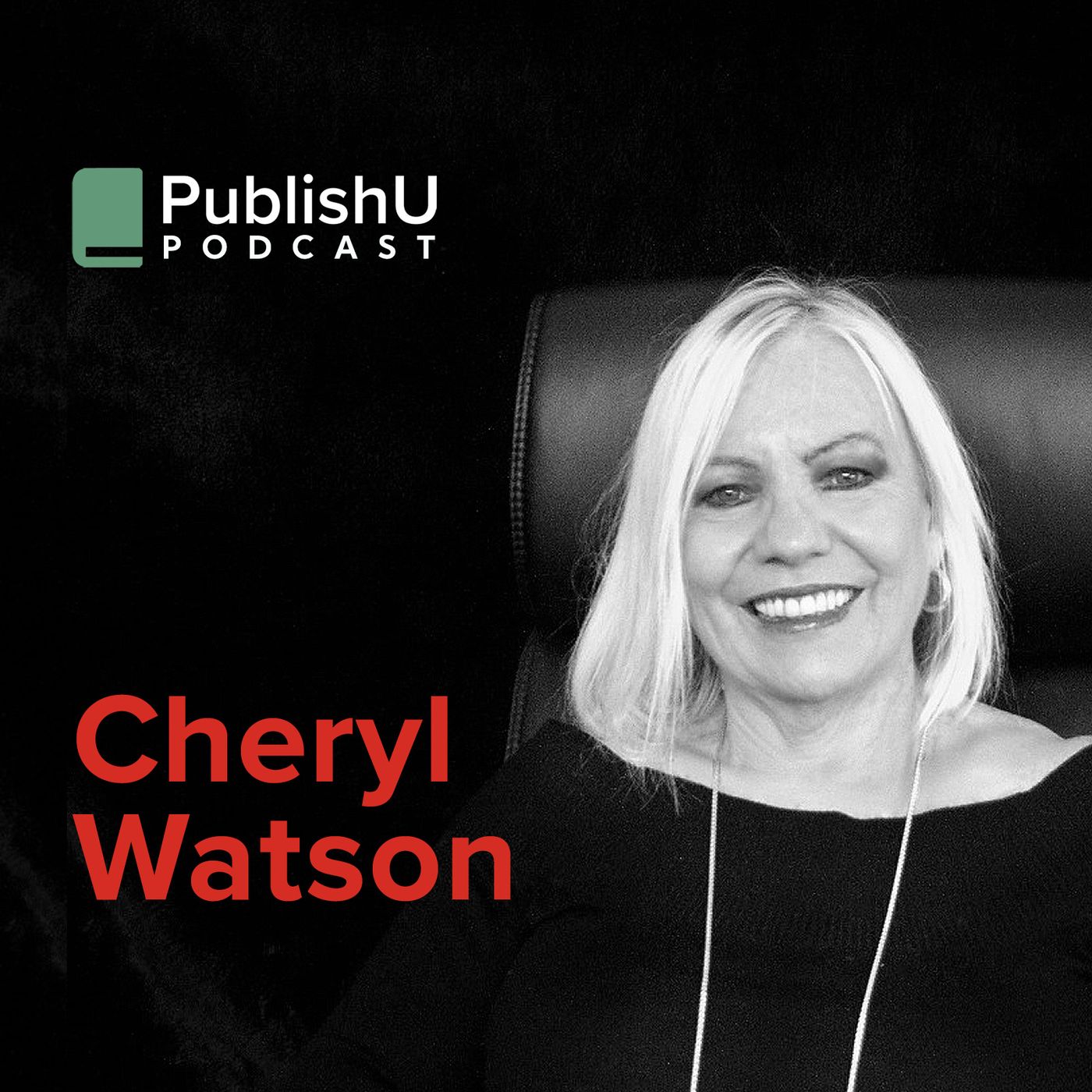 PublishU Podcast with Cheryl Watson 'Broken Yet Chosen'