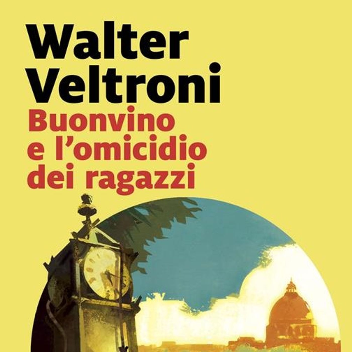 Walter Veltroni con "Buonvino e l'omicidio dei ragazzi" a Un libro alla radio - Rvl La Radio episode artwork