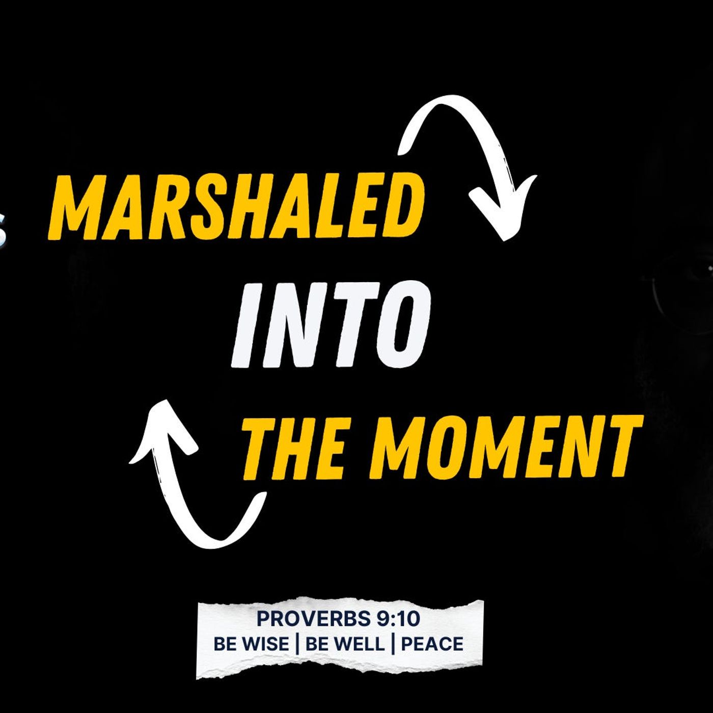 Marshaled Into the Moment episode artwork