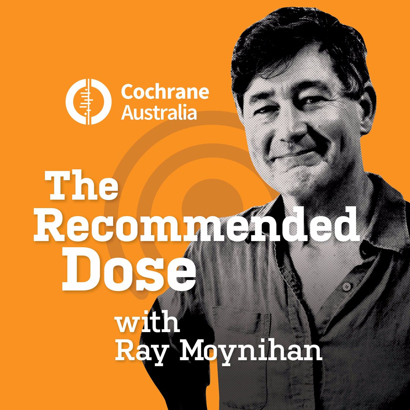 The Recommended Dose with Ray Moynihan