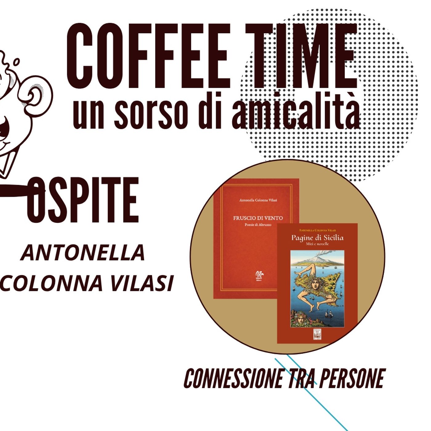 Antonella Colonna Vilasi ospite al Coffee Time un sorso di amicalità episode artwork