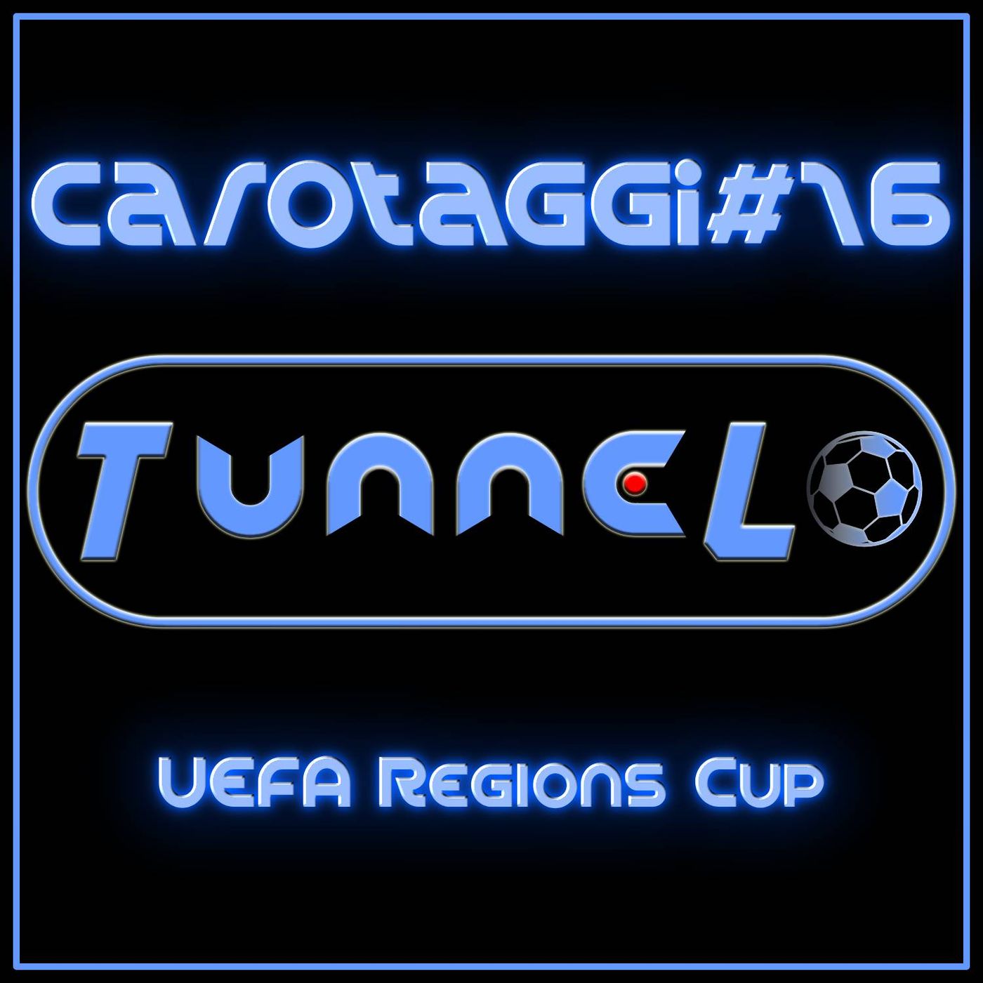 Carotaggi #16 - UEFA Regions Cup episode artwork