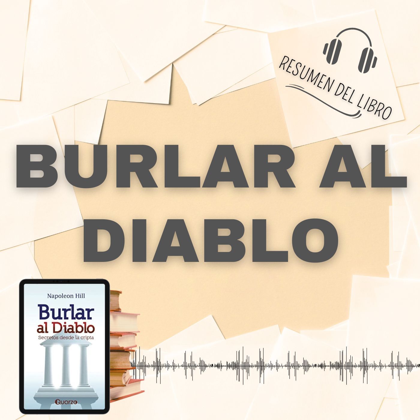 5 Secretos del Libro 'BURLAR AL DIABLO' 📗 Resumen del Libro - Ideas Clave de Napoleon Hill (Baja tu PDF📥)