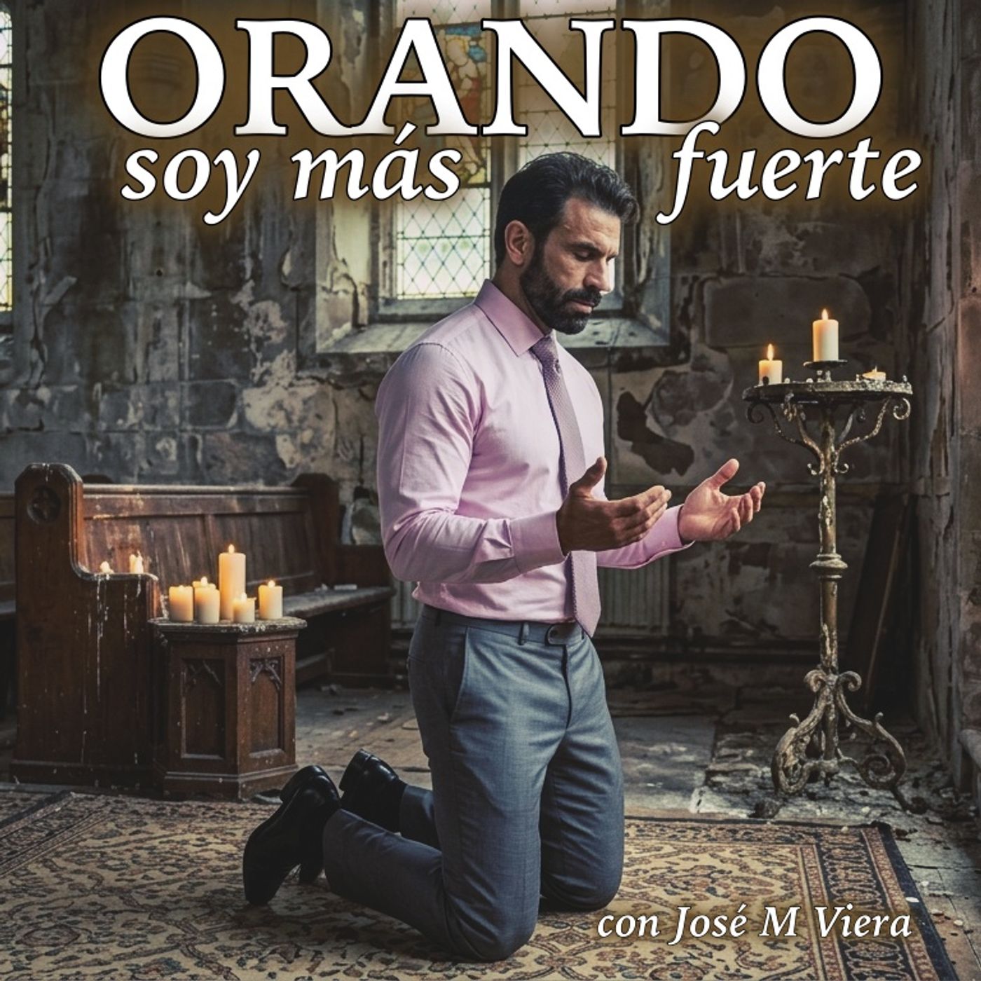 Orando Soy Más Fuerte