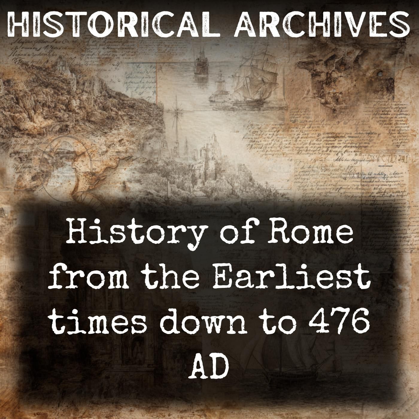 History of Rome from the Earliest times down to 476 AD