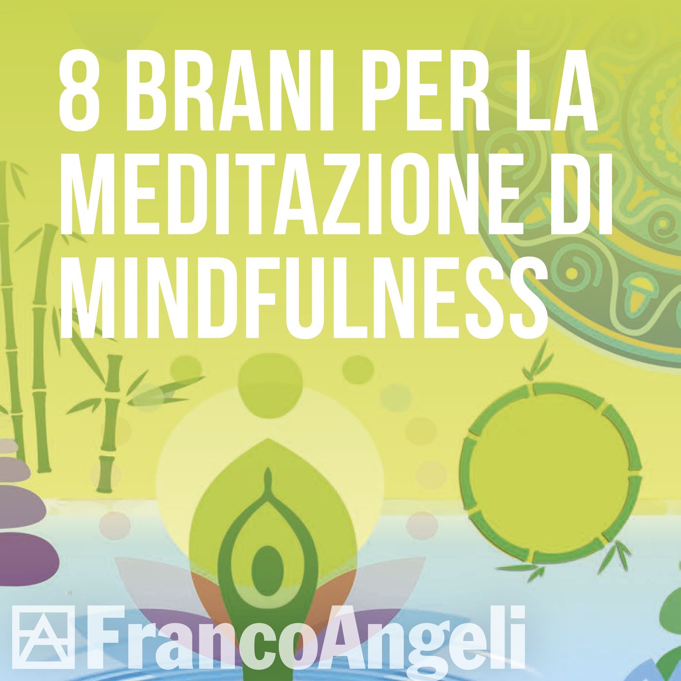 Ennio Preziosi - 8 brani per la Meditazione di Mindfulness