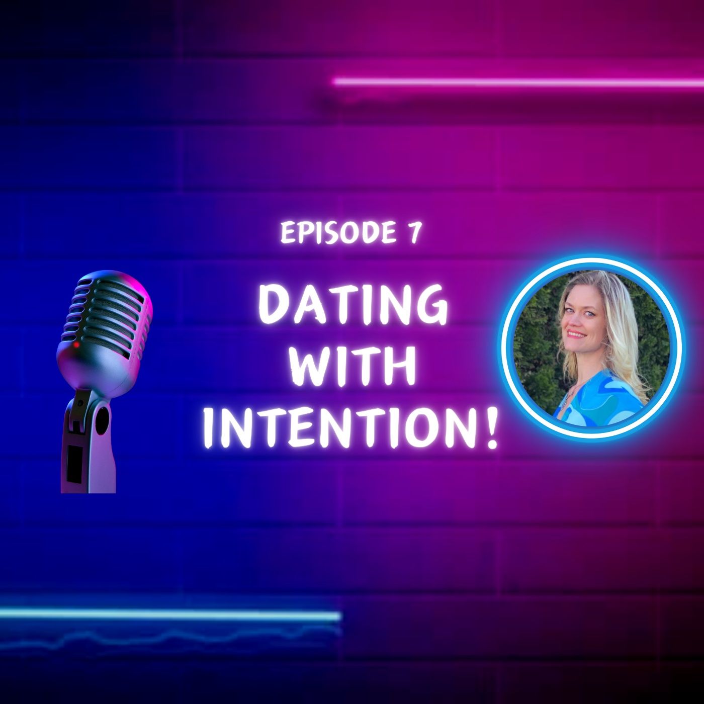 Dating With Intention!