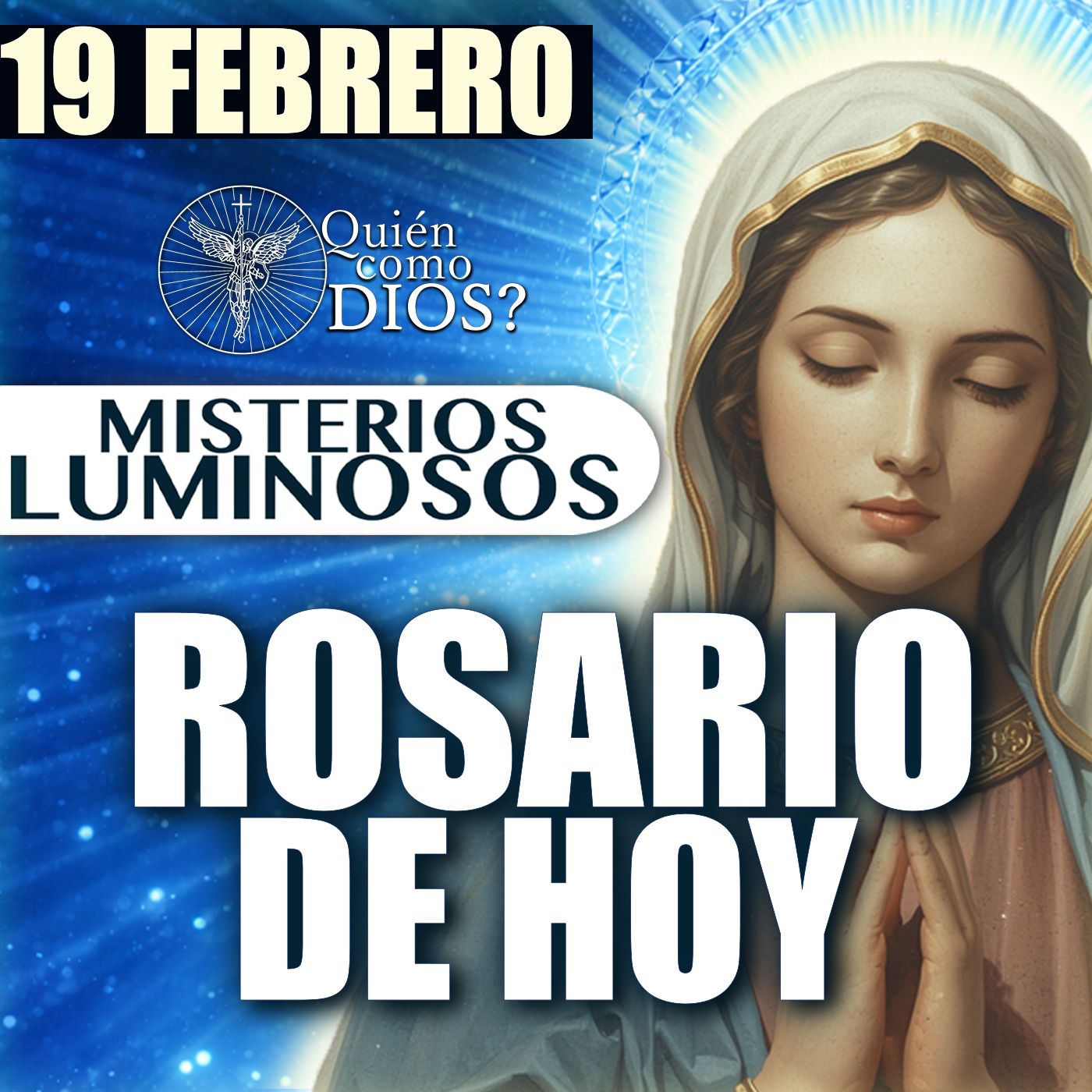 🔥 Santo Rosario de HOY por tu FAMILIA ❤️‍🔥 Jueves 19 de Febrero 2026 | Misterios LUMINOSOS