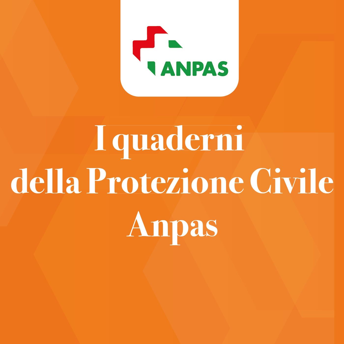I quaderni della protezione Civile