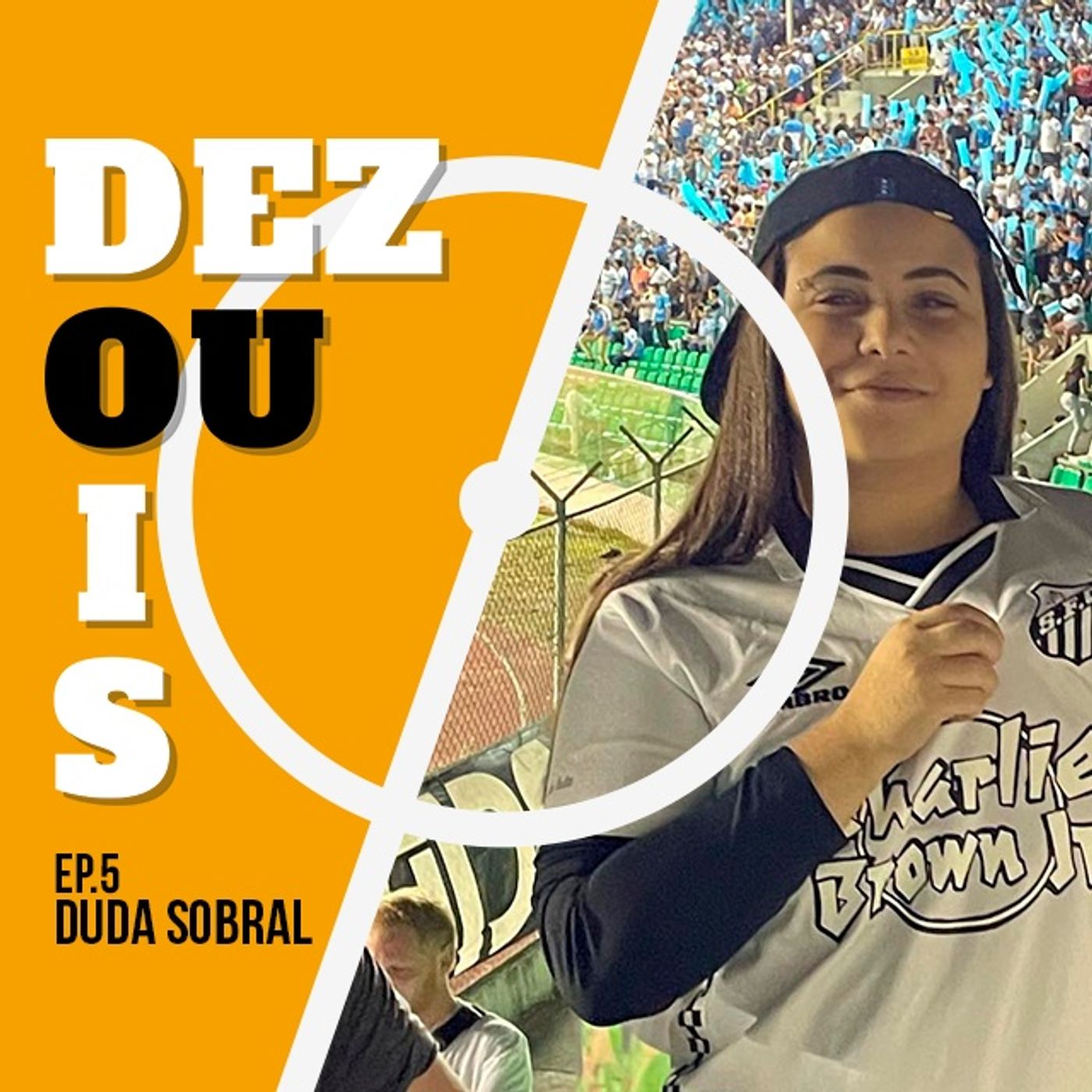 Dez Ou 2 - Podcast