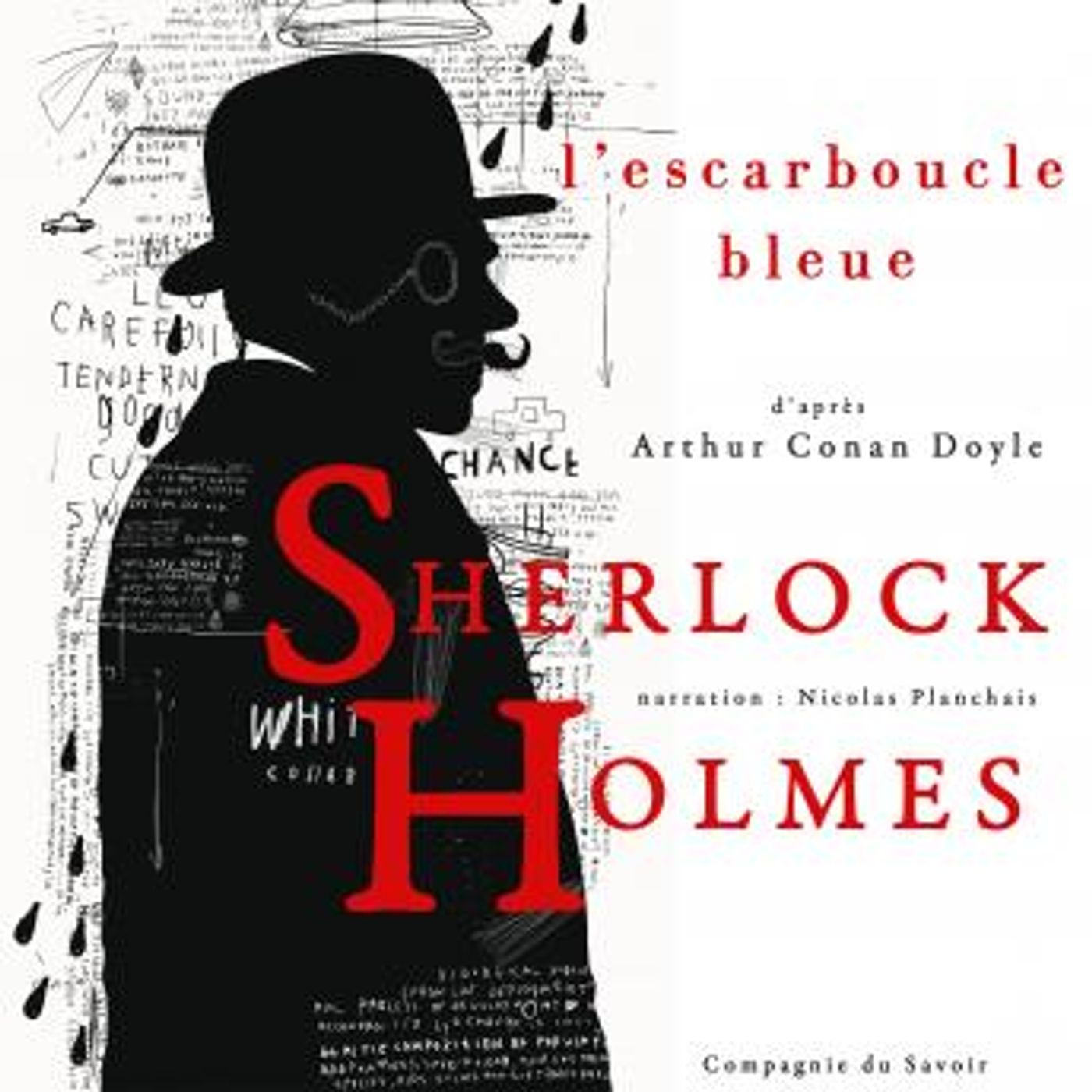 [French] - L'Escarboucle bleue, Les enquêtes de Sherlock Holmes et du Dr Watson by Sir Arthur Conan Doyle episode artwork