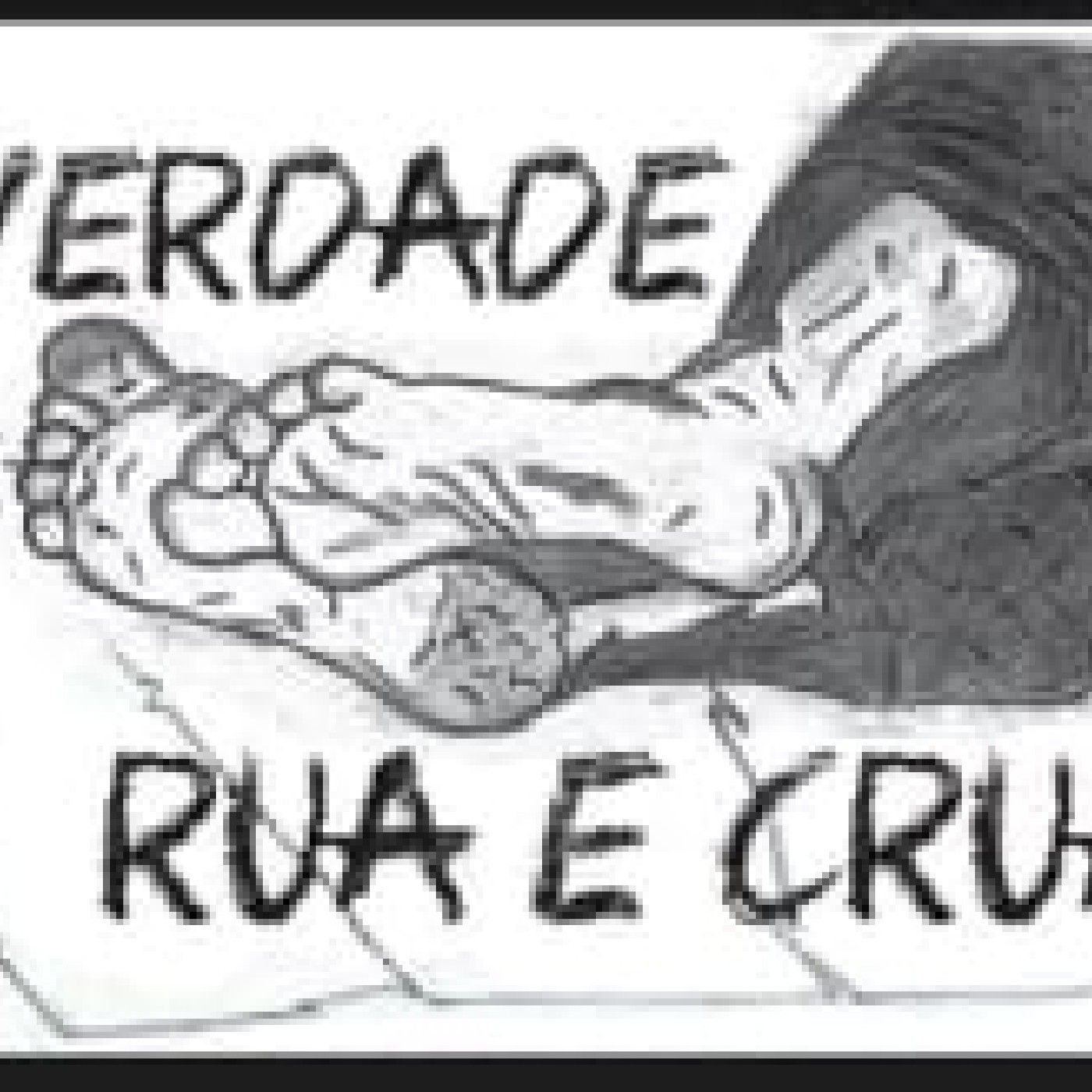 Verdade Rua e Crua!