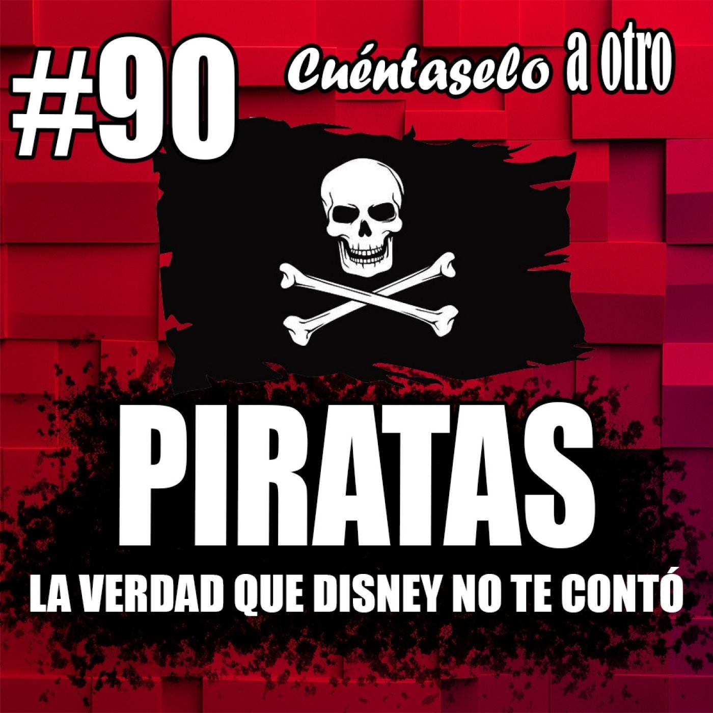 CAO #90 PIRATAS: La verdad que Disney NO te contó episode artwork