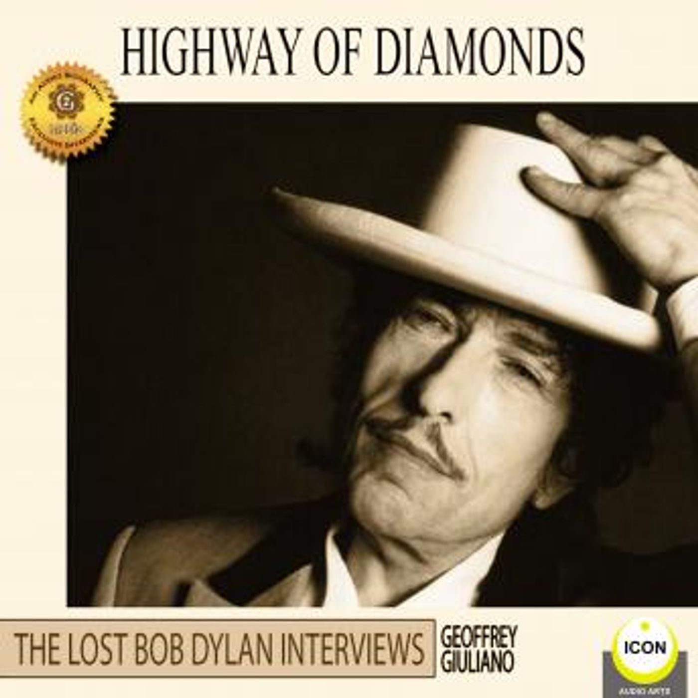Highway of Diamonds: The Lost Bob Dylan Interviews by Geoffrey Giuliano episode artwork