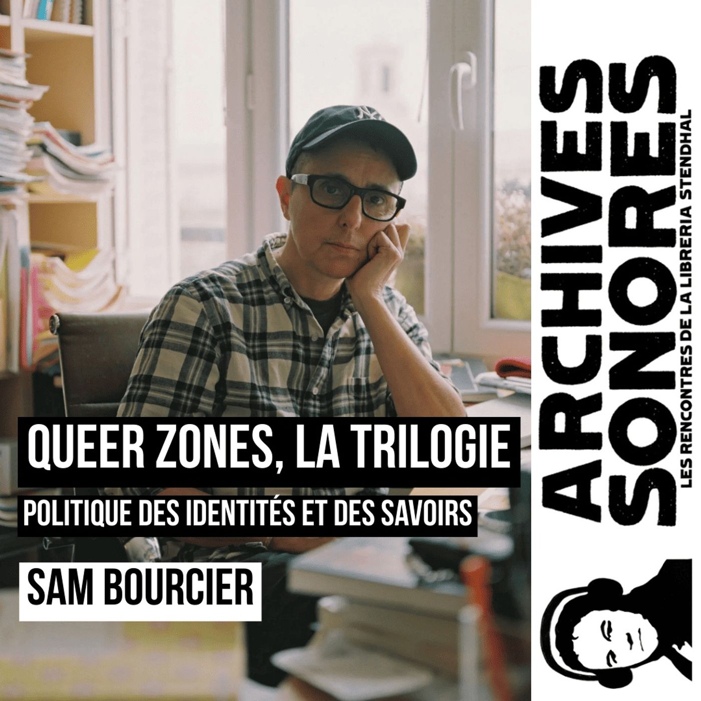 Sam Bourcier - Queer Zones, la trilogie episode artwork