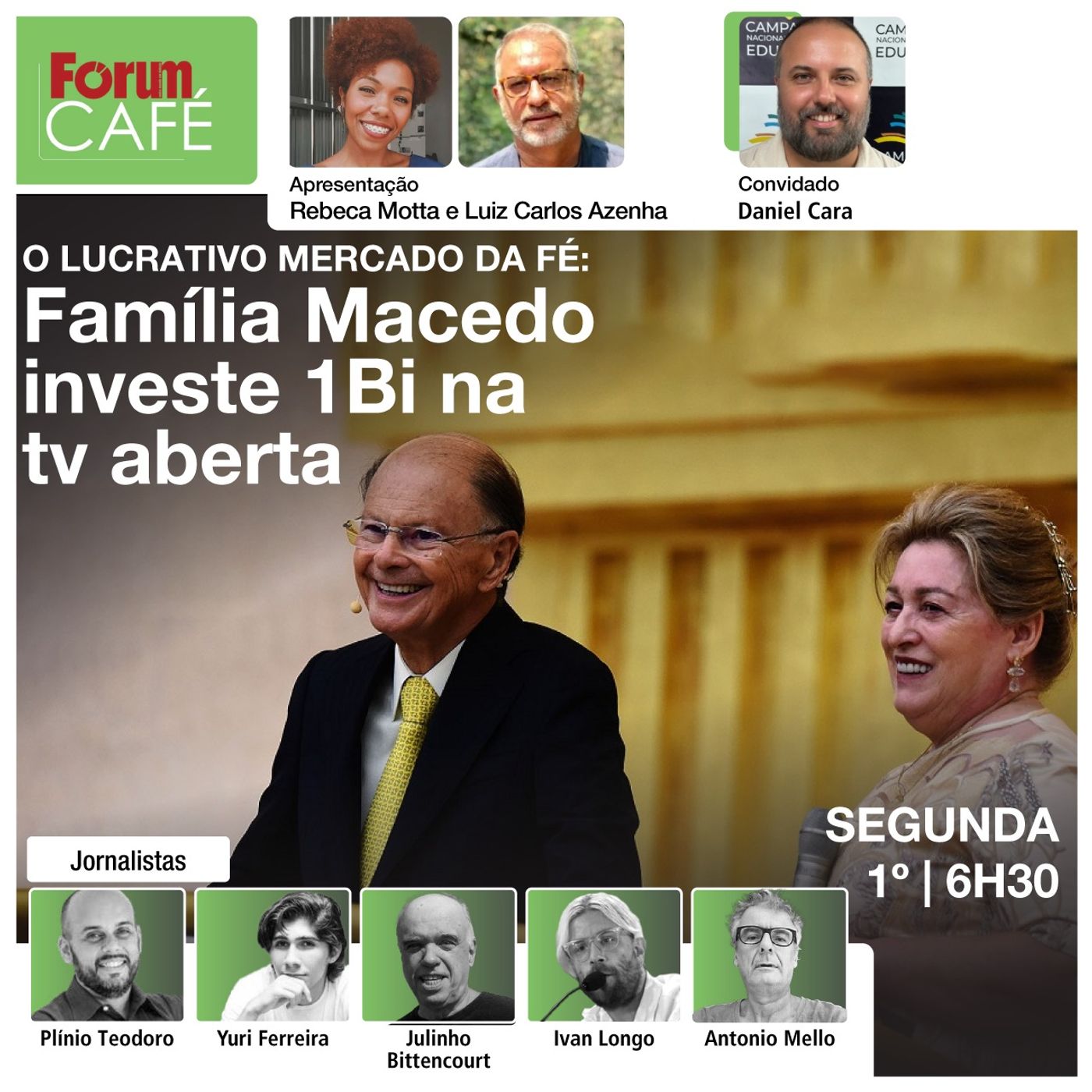 Família Macedo investe 1Bi na tv aberta | Fórum Café | 01.07.24