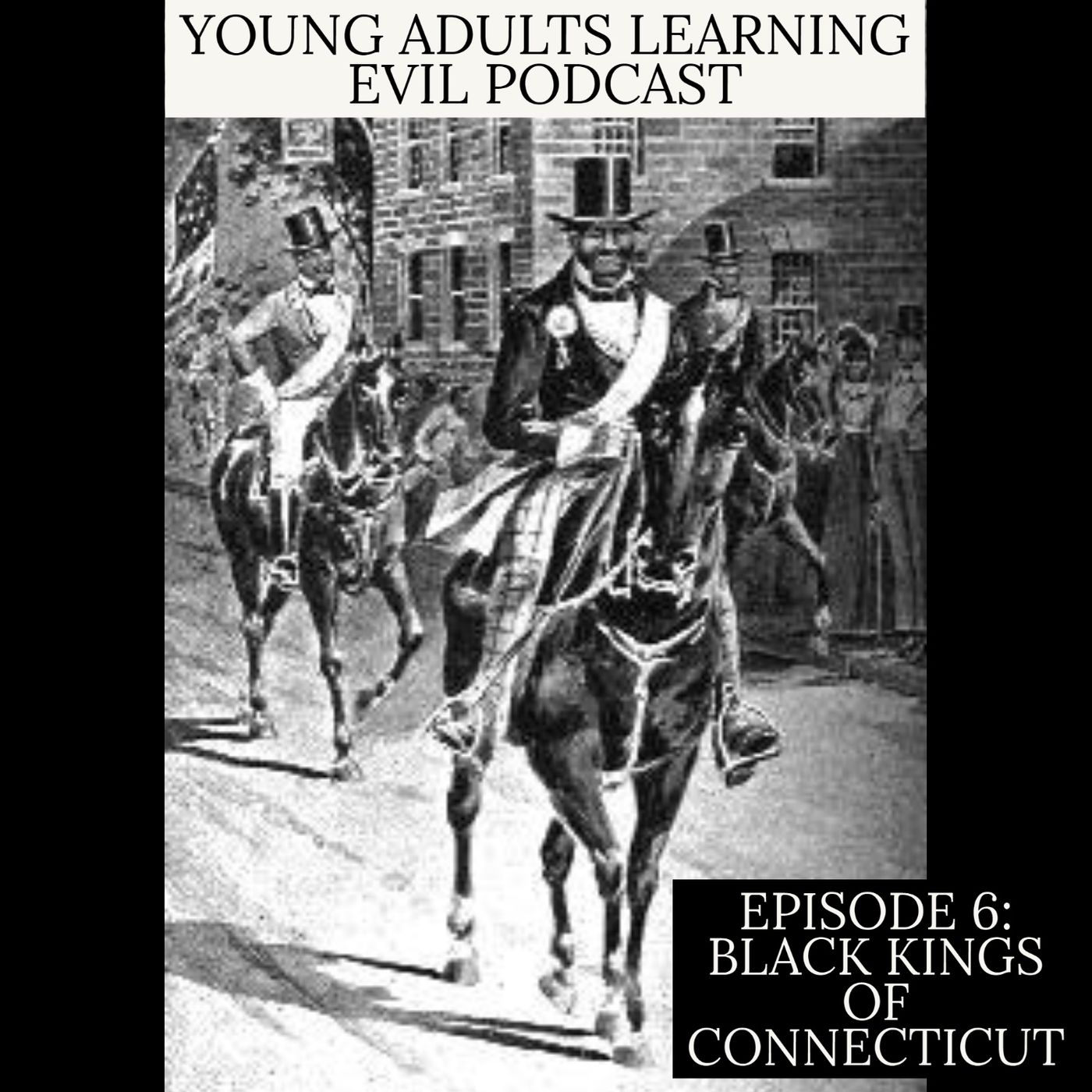 Episode 6: The Black Kings of Connecticut episode artwork
