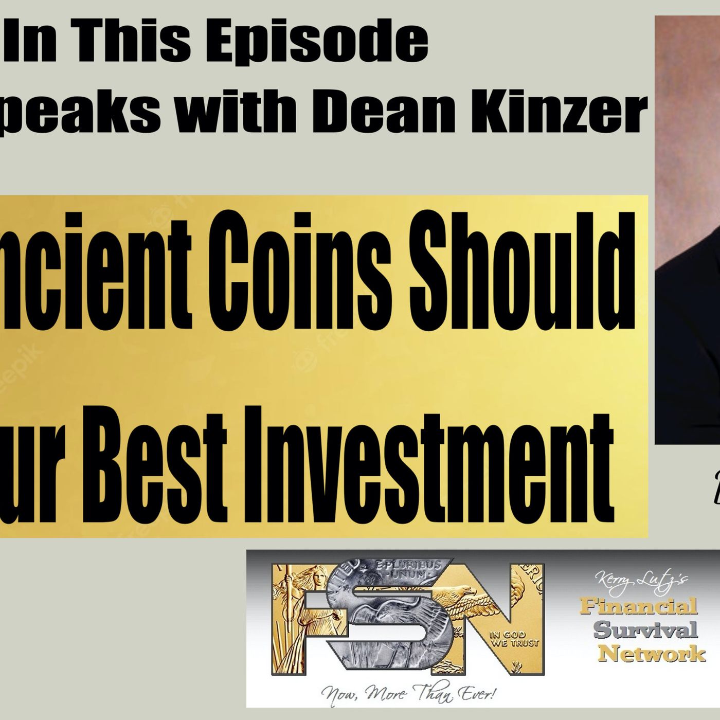 Why Ancient Coins Should Be Your Best Investment - Dean Kinzer #6263