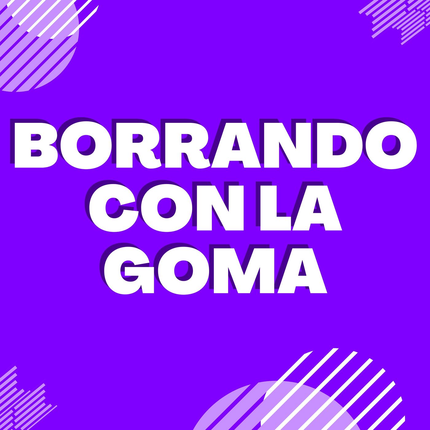Borrando con la goma episode artwork