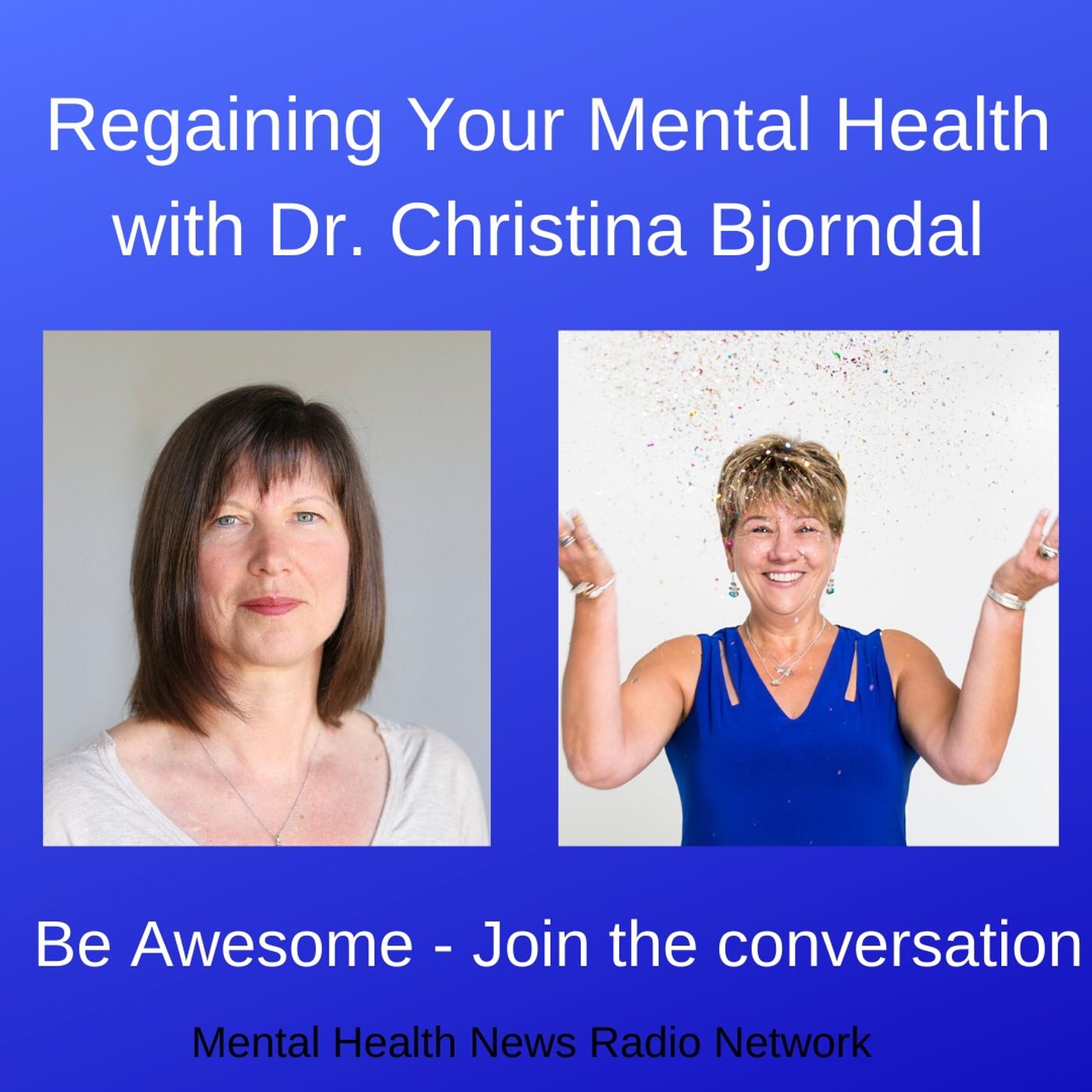 Regaining Your Mental Health with Dr. Bjorndal