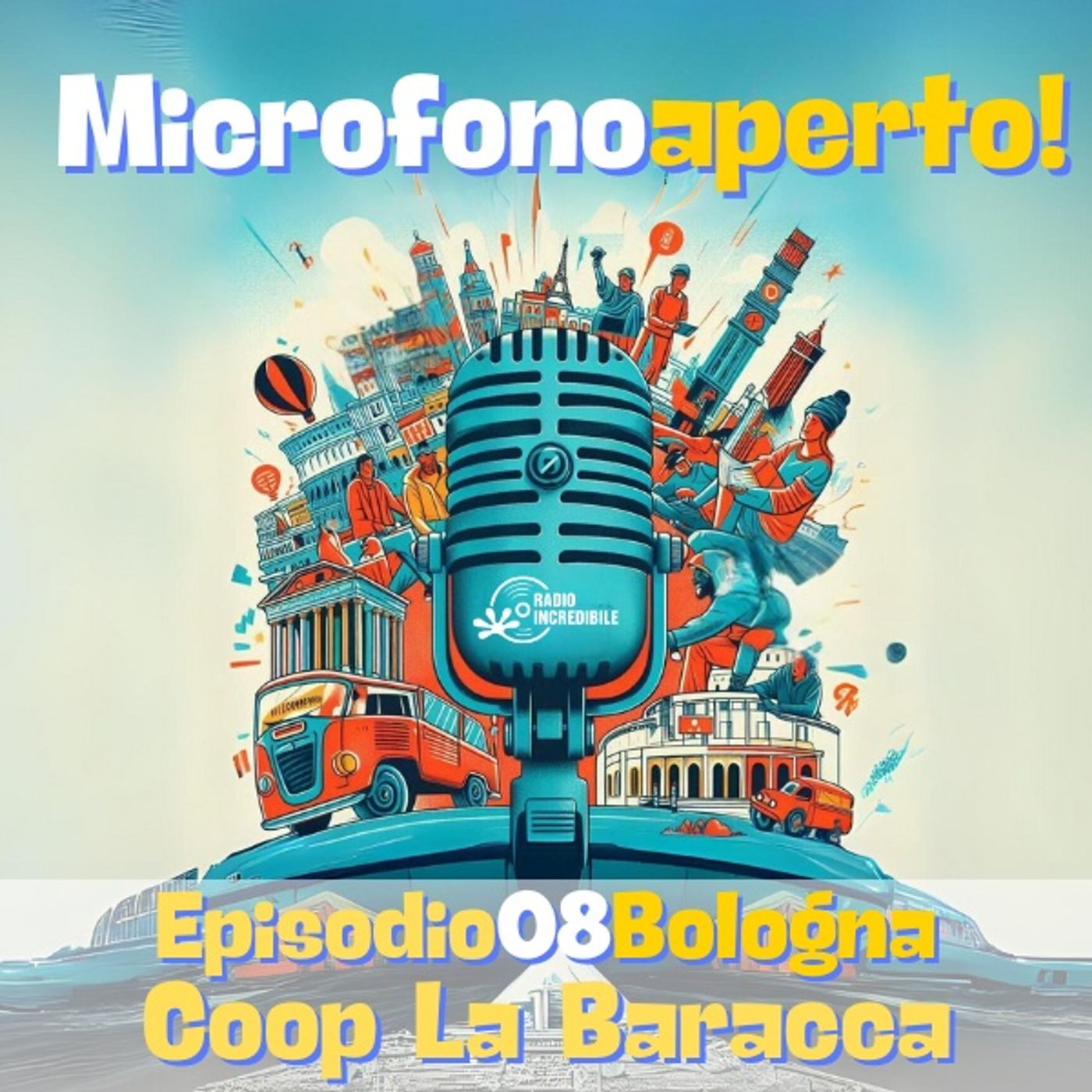 Microfono Aperto – Episodio 08 – Bologna: Luca e la Cooperativa la Baracca episode artwork