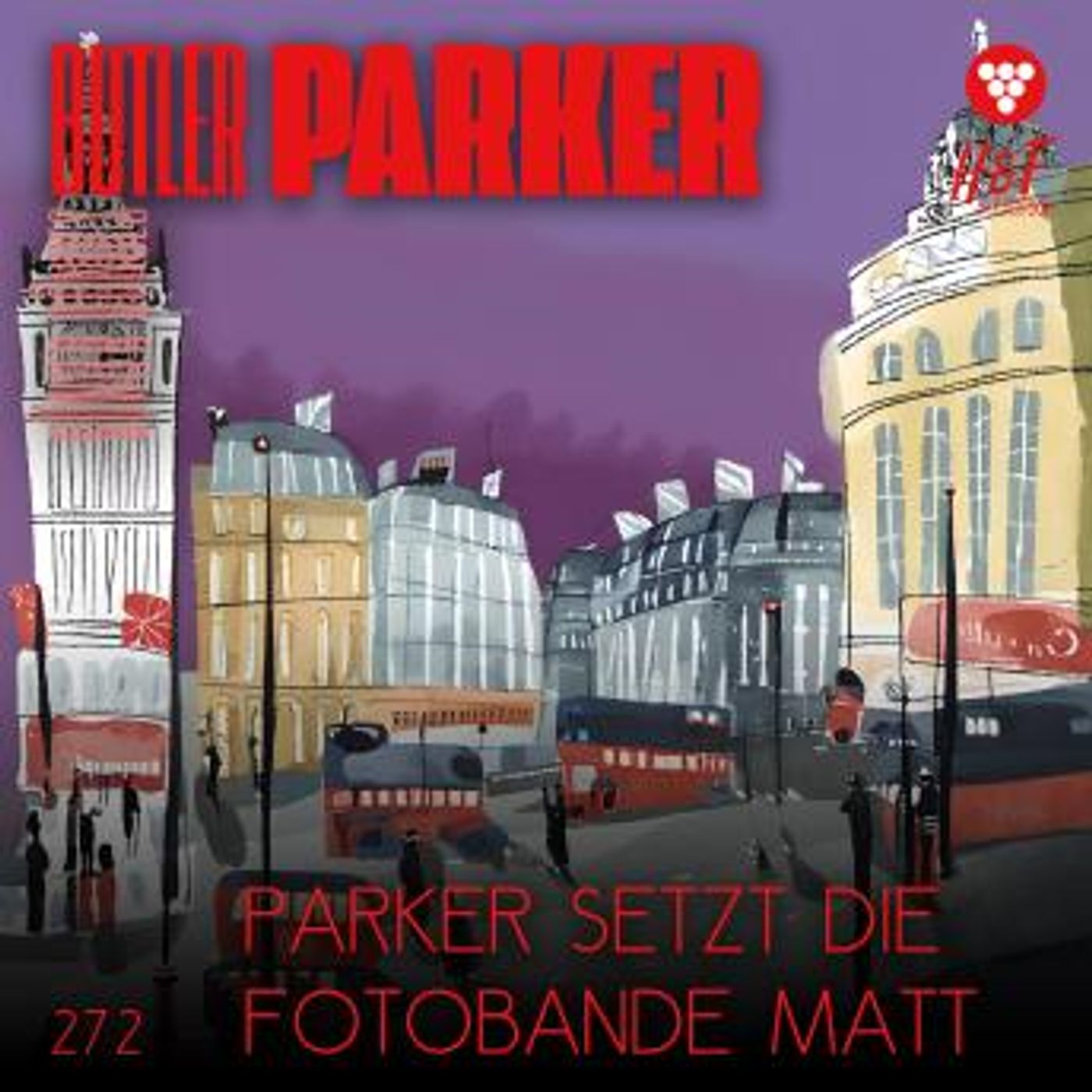 [German] - Parker setzt die Fotobande matt - Butler Parker, Band 272 (ungekürzt) by Günter Dönges episode artwork