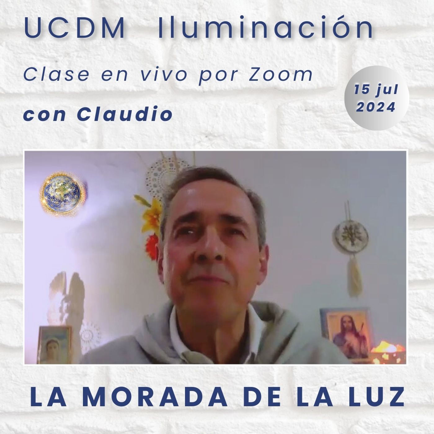 La morada de la luz - Claudio - 15 jul 2024