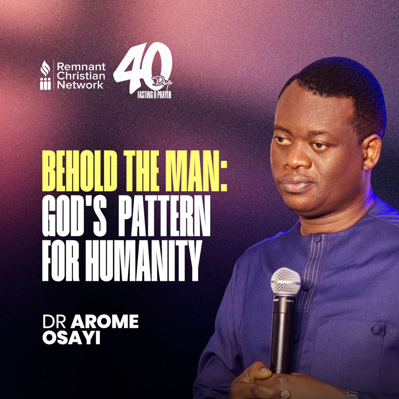 BEHOLD THE MAN (GOD'S PATTERN FOR HUMANITY) episode artwork