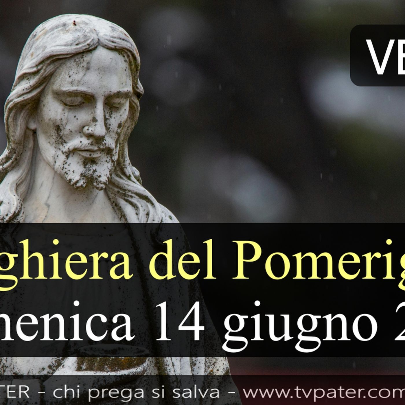 Preghiera del Pomeriggio DOMENICA 14 GIUGNO 2026 ❤️  Secondi Vespri - XI Domenica T.O. episode artwork