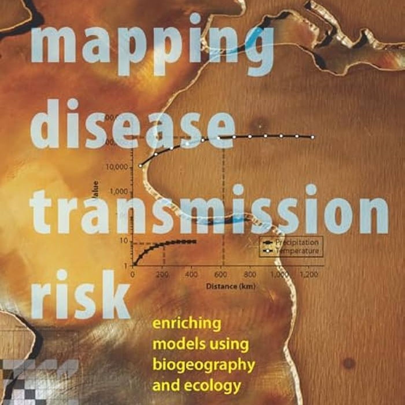 Mapping Disease Transmission Risk: Enriching Models Using Biogeography and Ecology