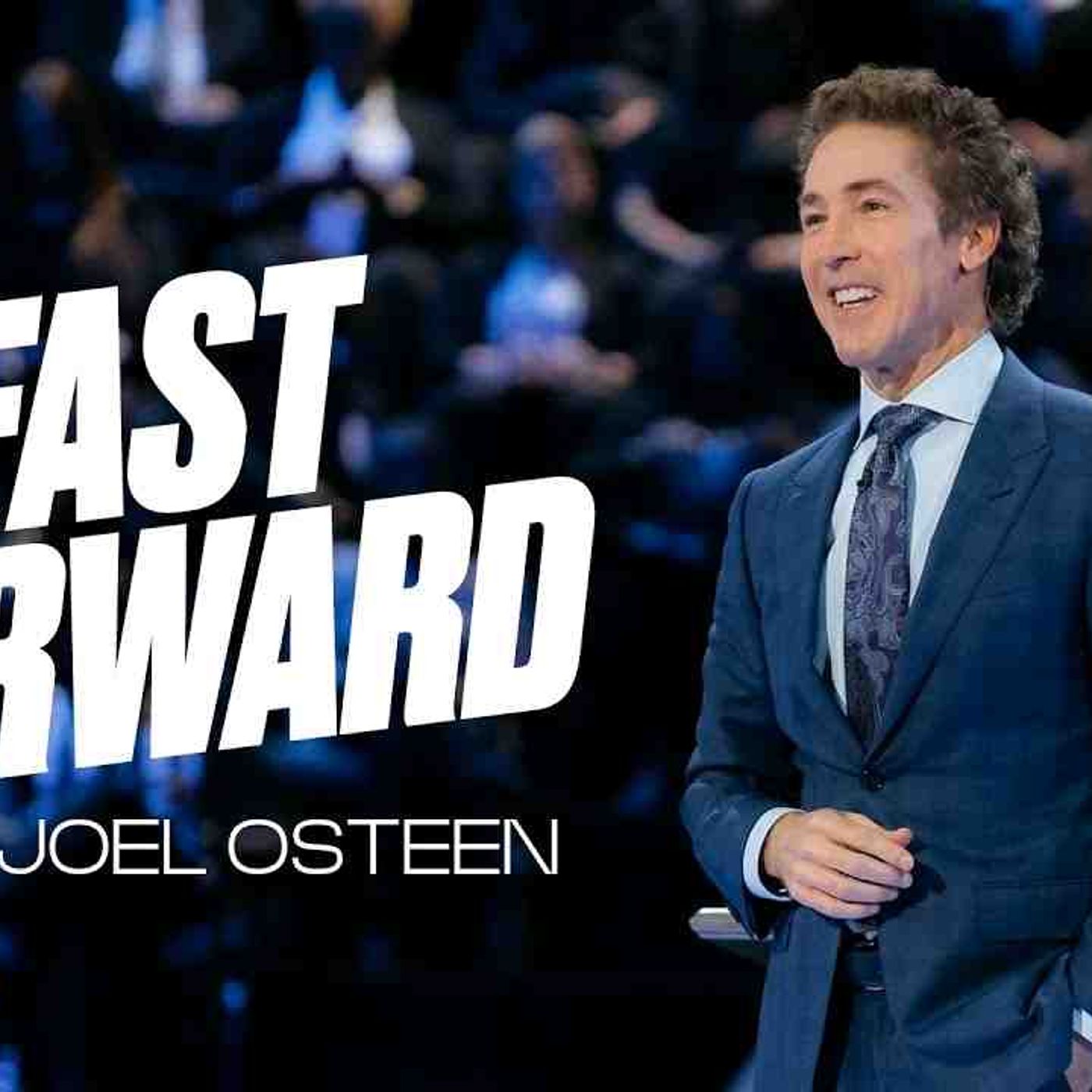 Fast Forward Joel Osteen episode artwork