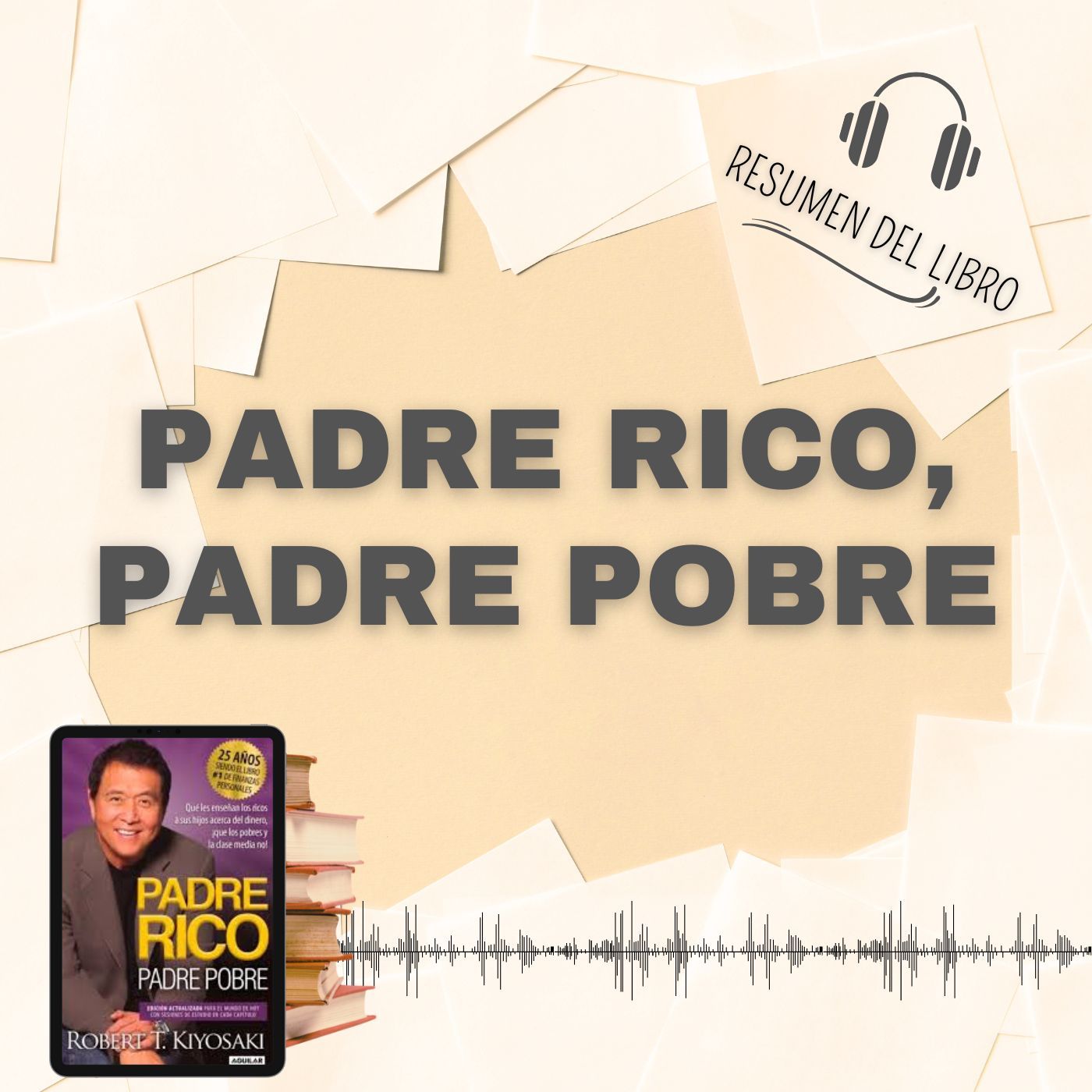 Secretos del Libro 'PADRE RICO, PADRE POBRE ' 📗 Resumen del Libro - Ideas Clave de Robert Kiyosaki (Baja tu PDF📥)